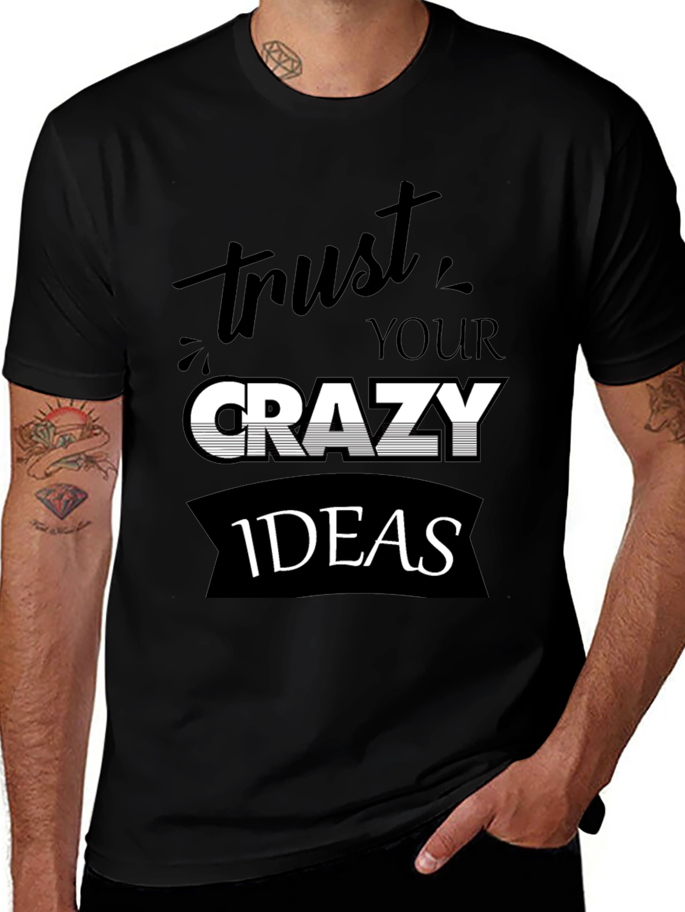 Trust Your Crazy Ideas Black T-Shirt