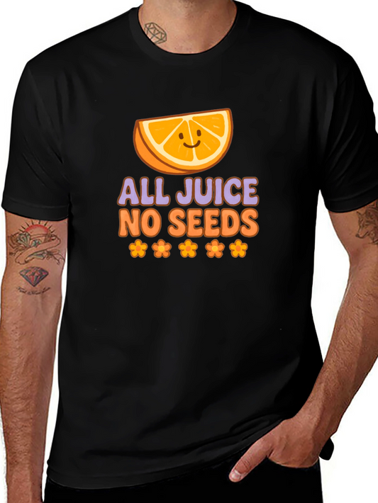 All Juice No Seeds Graphic T-Shirt
