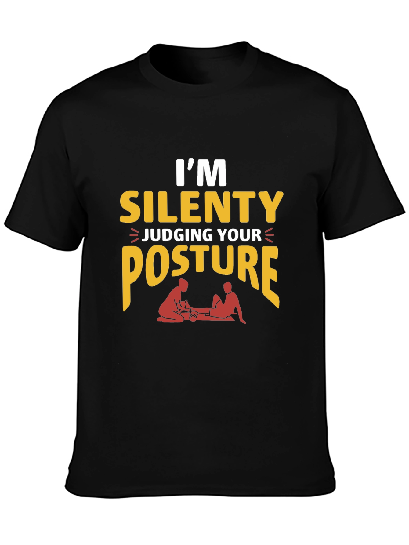 Funny Chiropractic T-Shirt - Silent Posture Judge