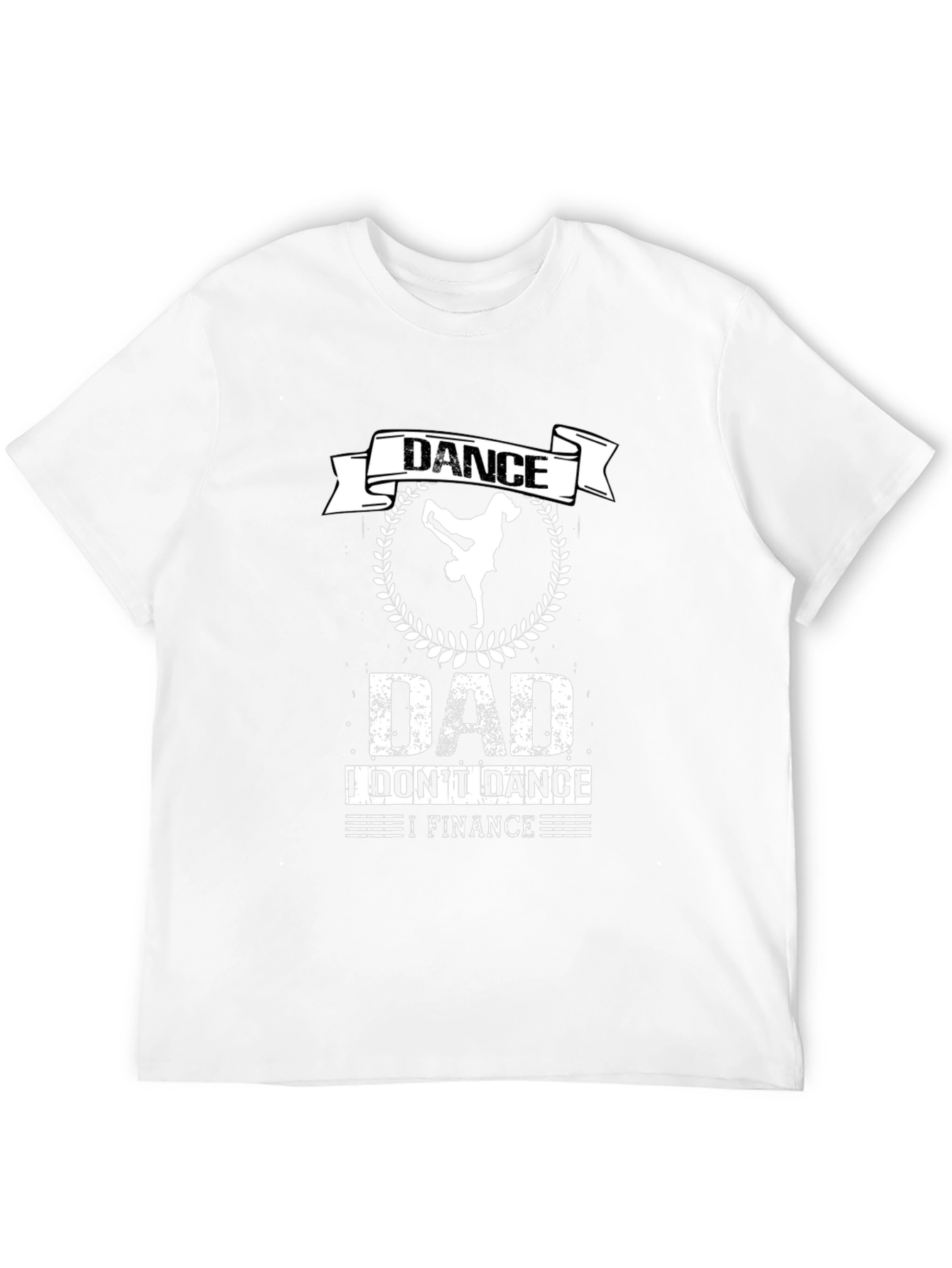Dance Dad Finance T-Shirt - Funny Fathers Day Gift