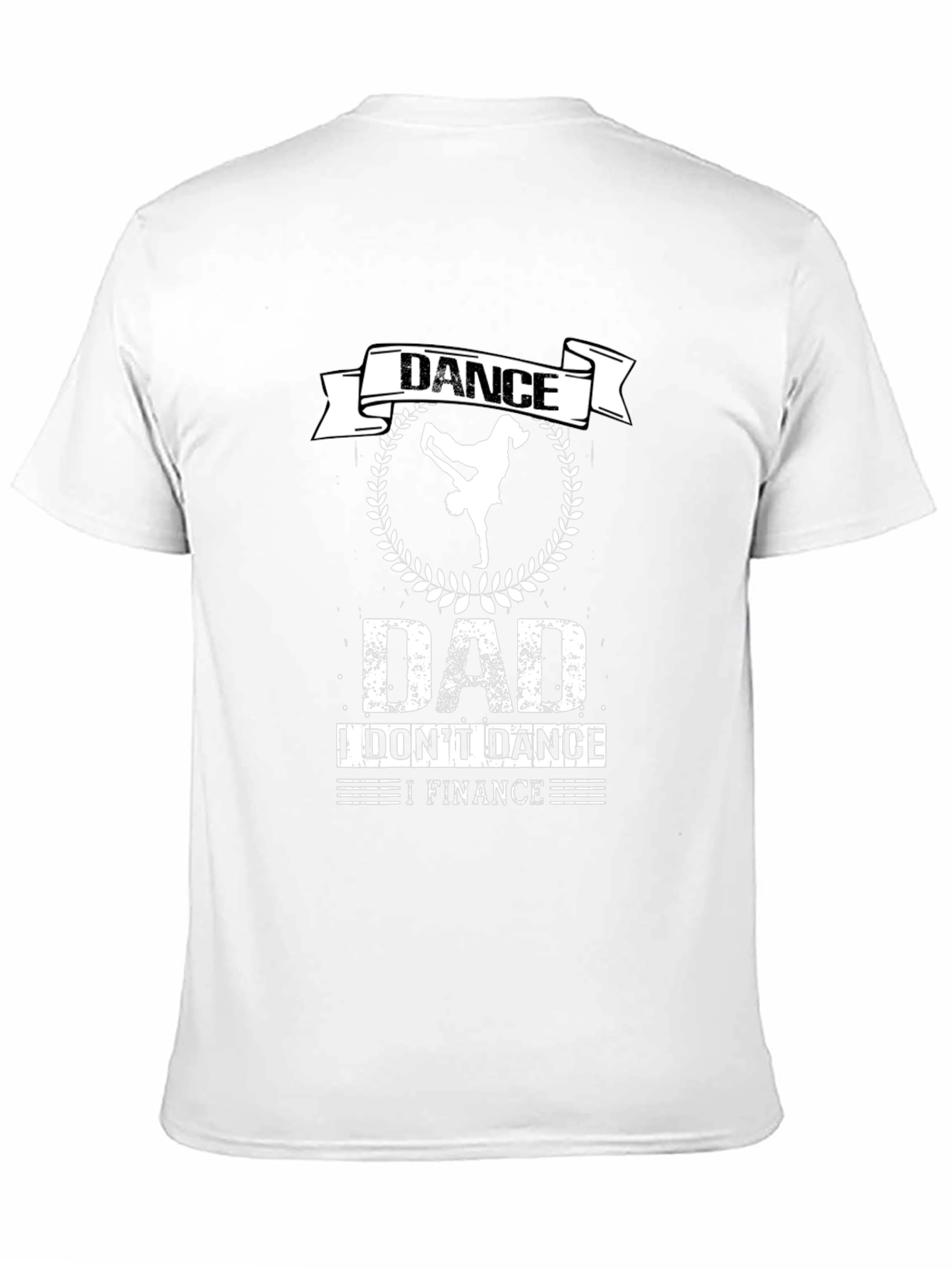 Dance Dad Finance T-Shirt - Funny Fathers Day Gift