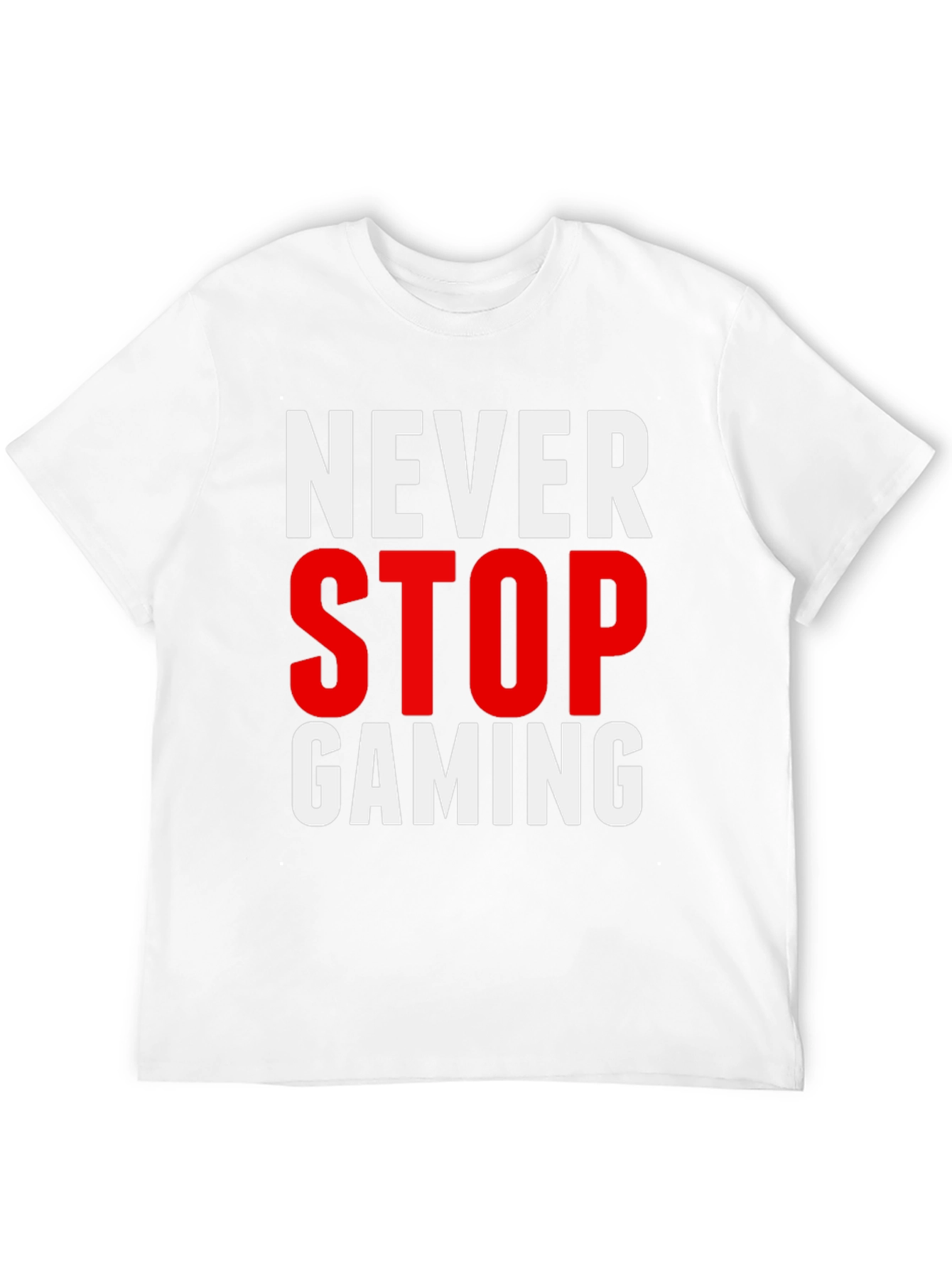 Never Stop Gaming T-Shirt