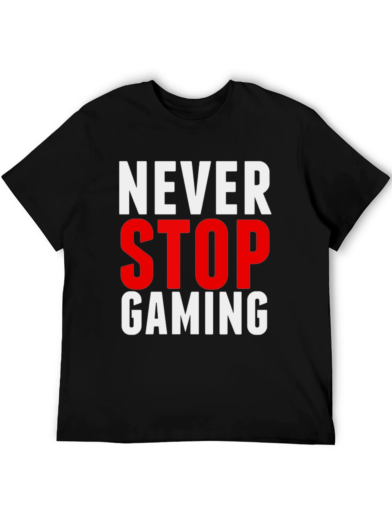 Never Stop Gaming T-Shirt