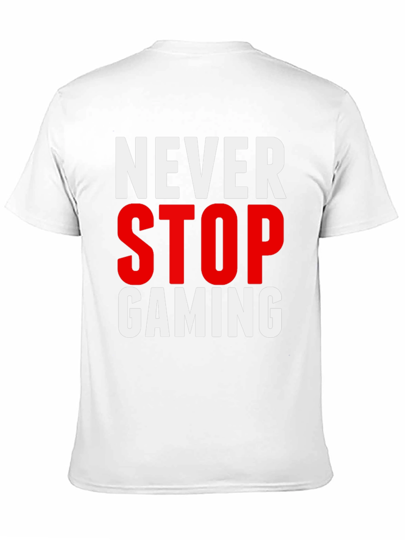 Never Stop Gaming T-Shirt