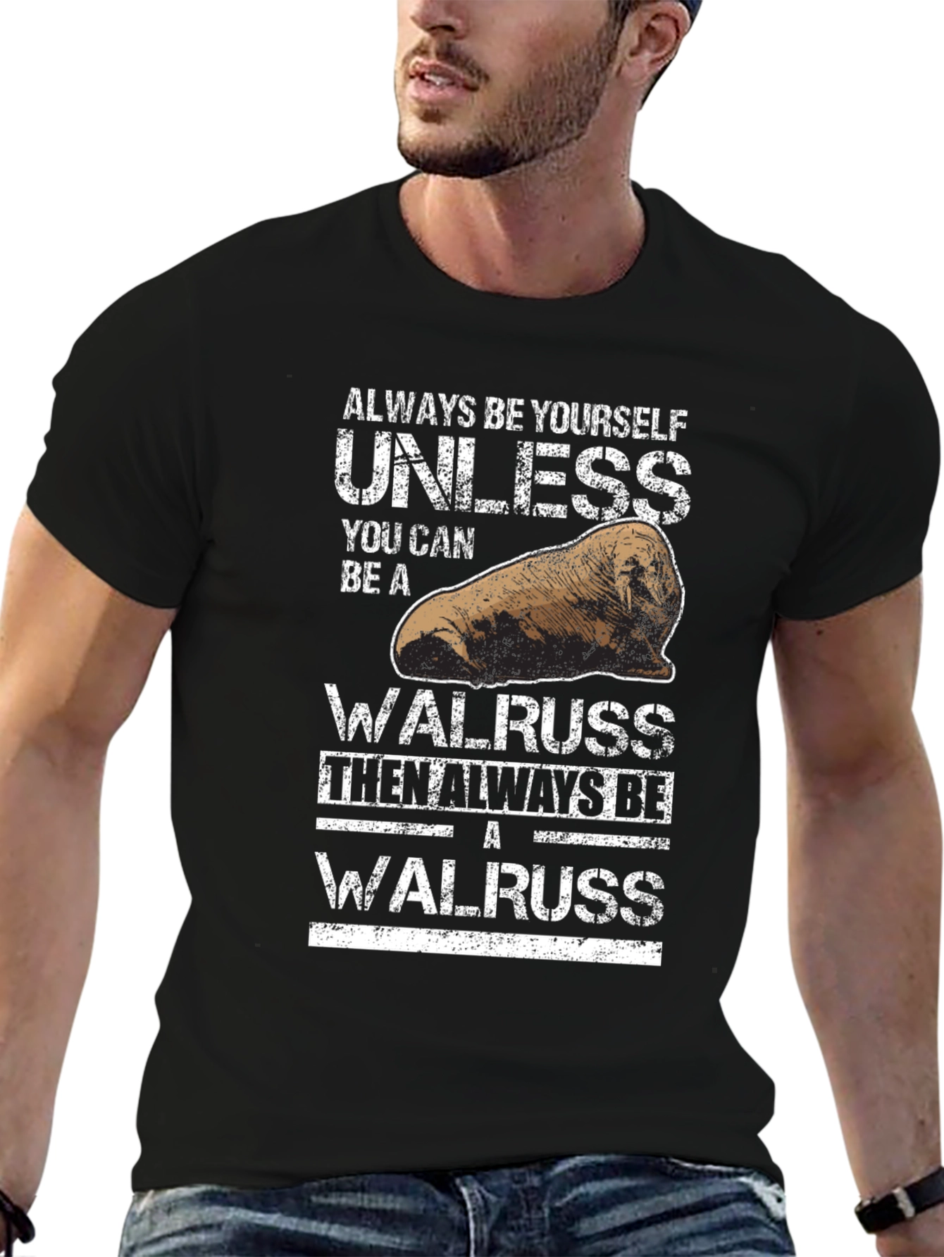 Always Be Yourself Unless Walrus Graphic Tee