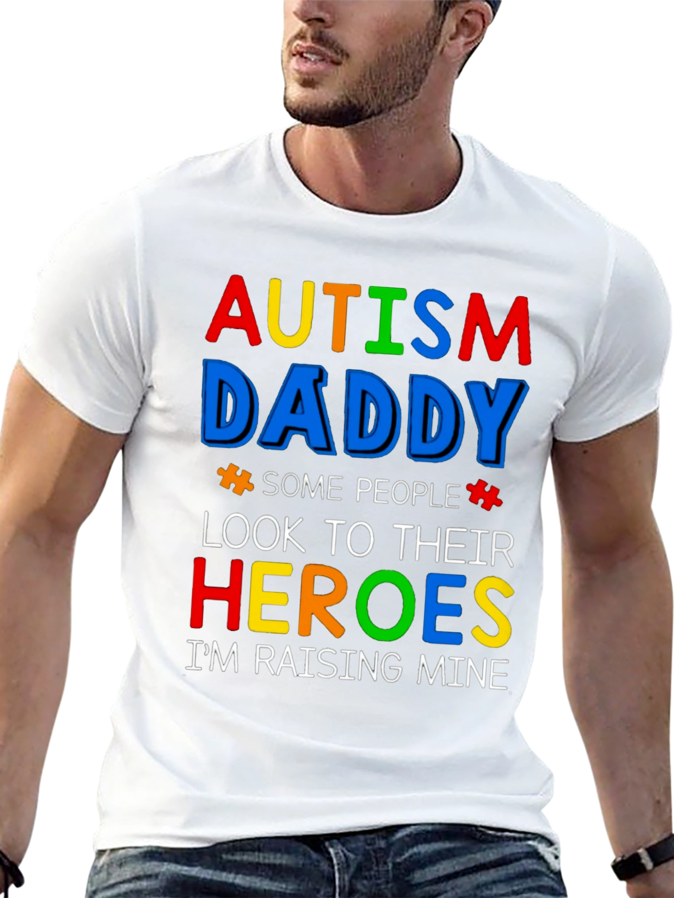 Autism Daddy T-Shirt Raising Mine