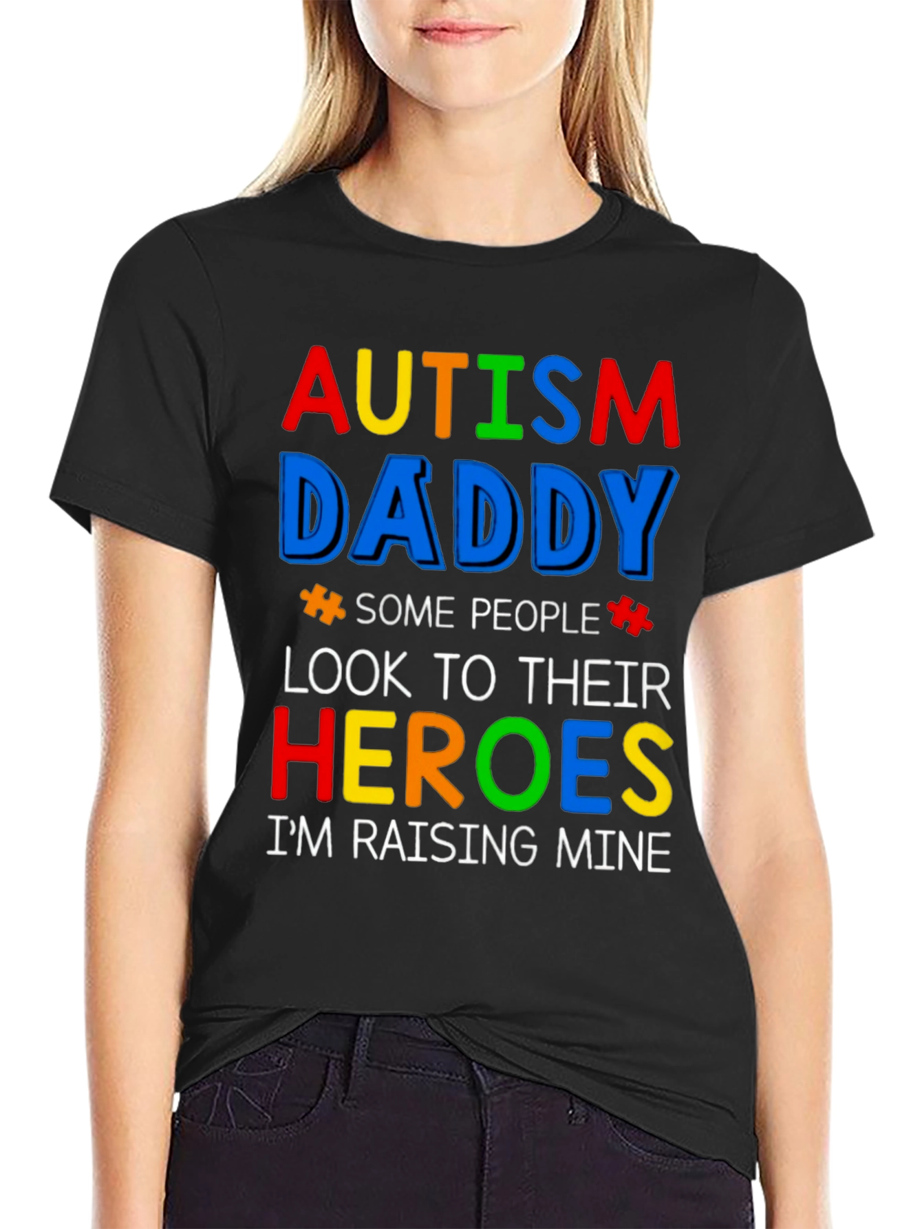 Autism Daddy T-Shirt Raising Mine