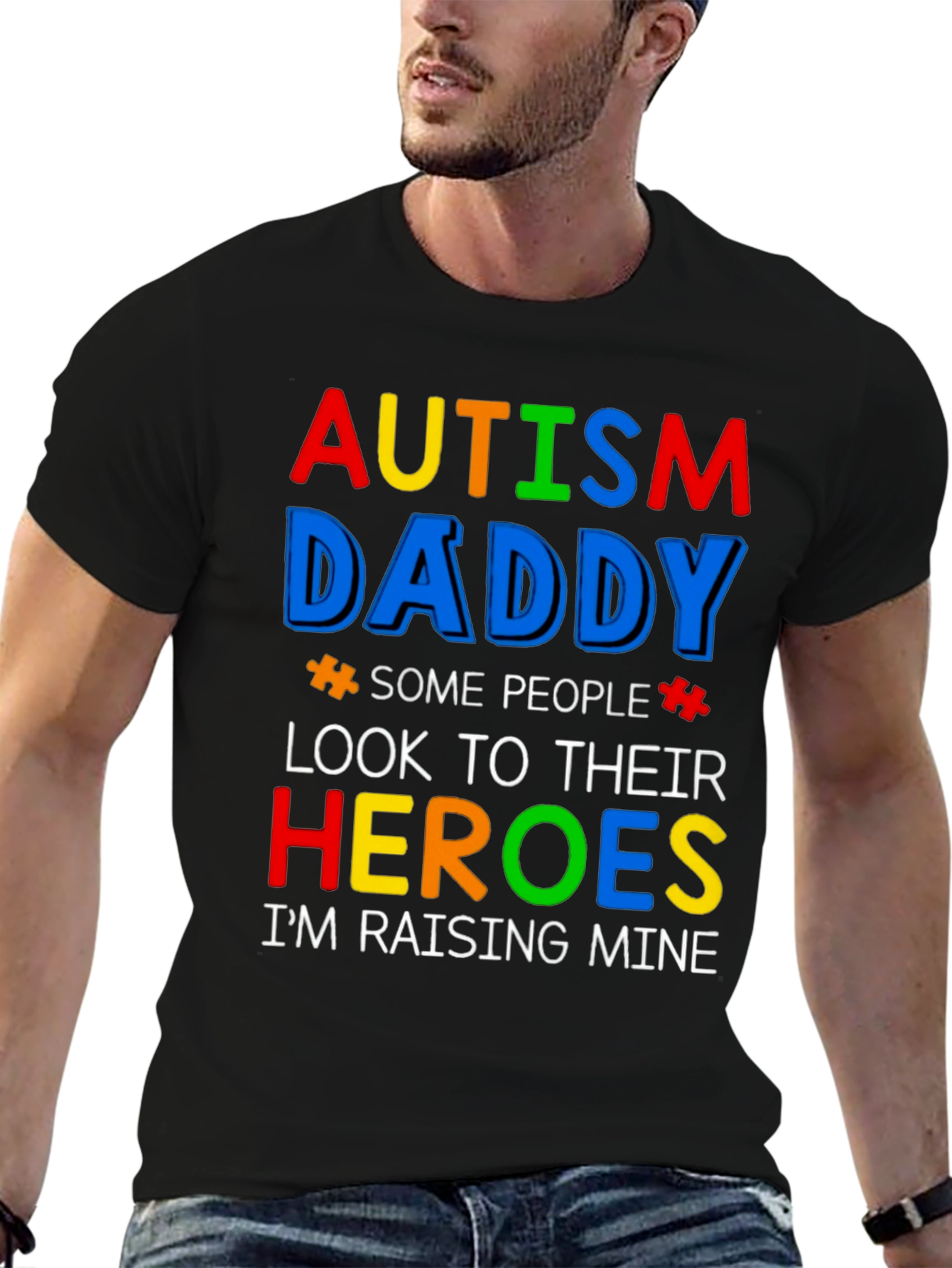 Autism Daddy T-Shirt Raising Mine