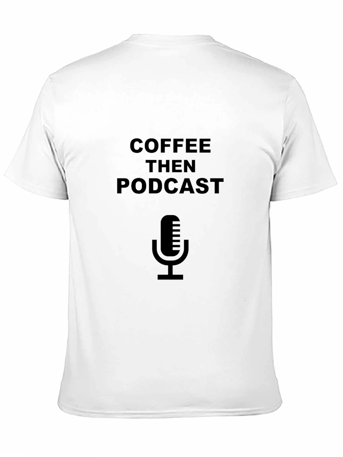 Coffee Then Podcast T-Shirt
