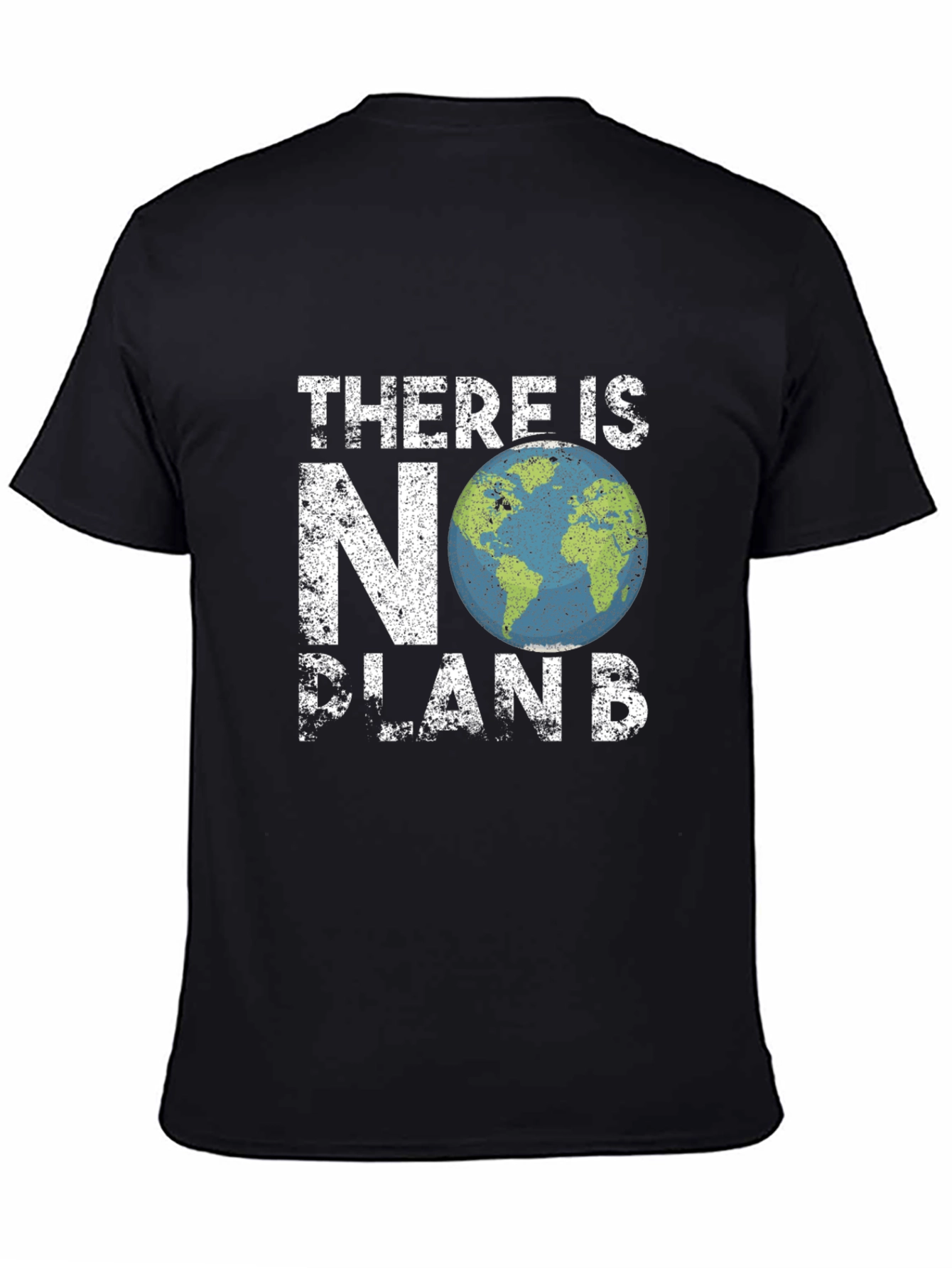 Eco-Friendly There Is No Plan B Graphic T-Shirt