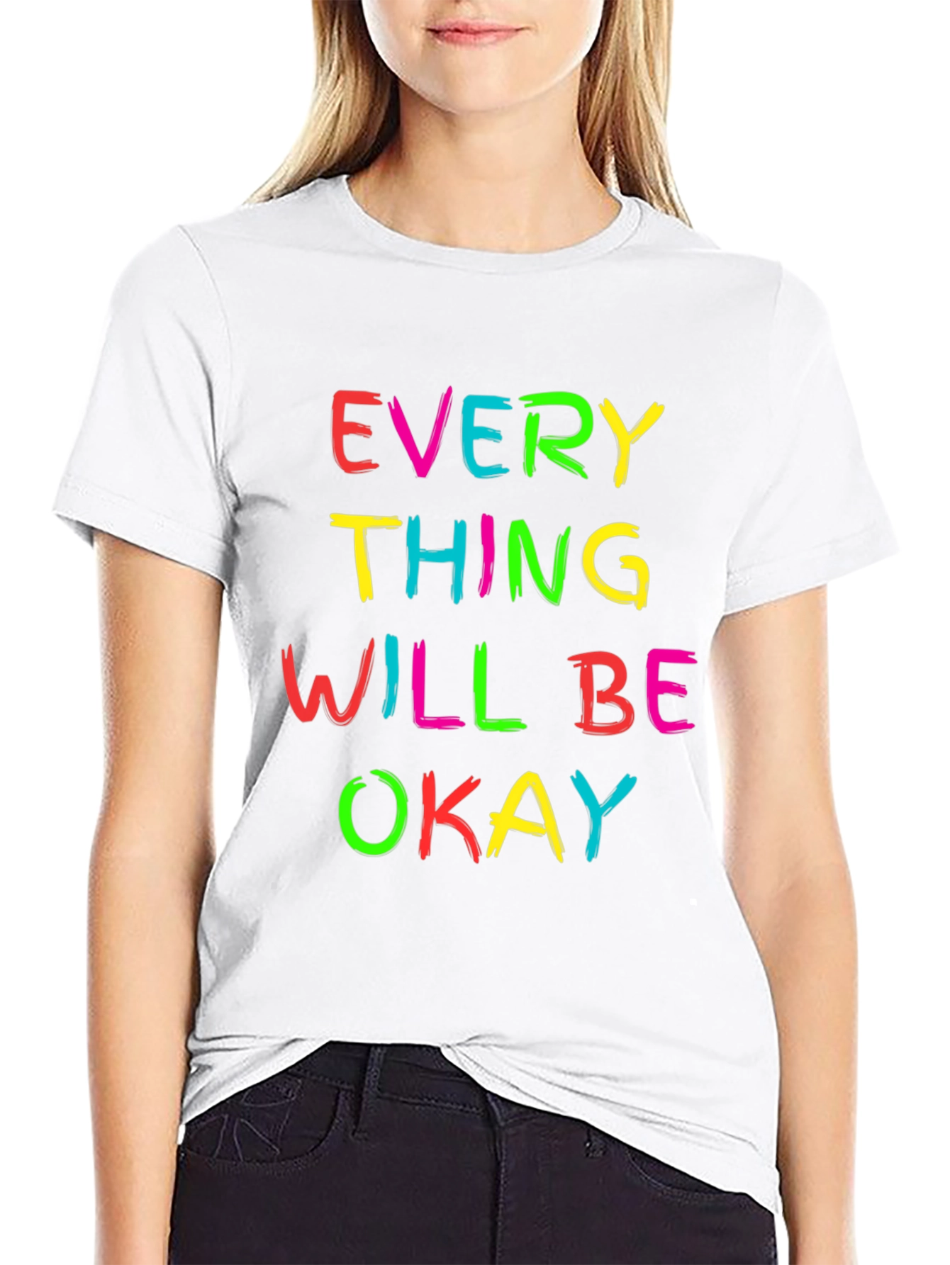 Everything Will Be Okay Graphic T-Shirt