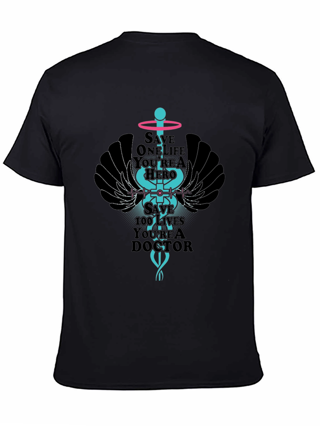 Hero Doctor T-Shirt - Save Lives