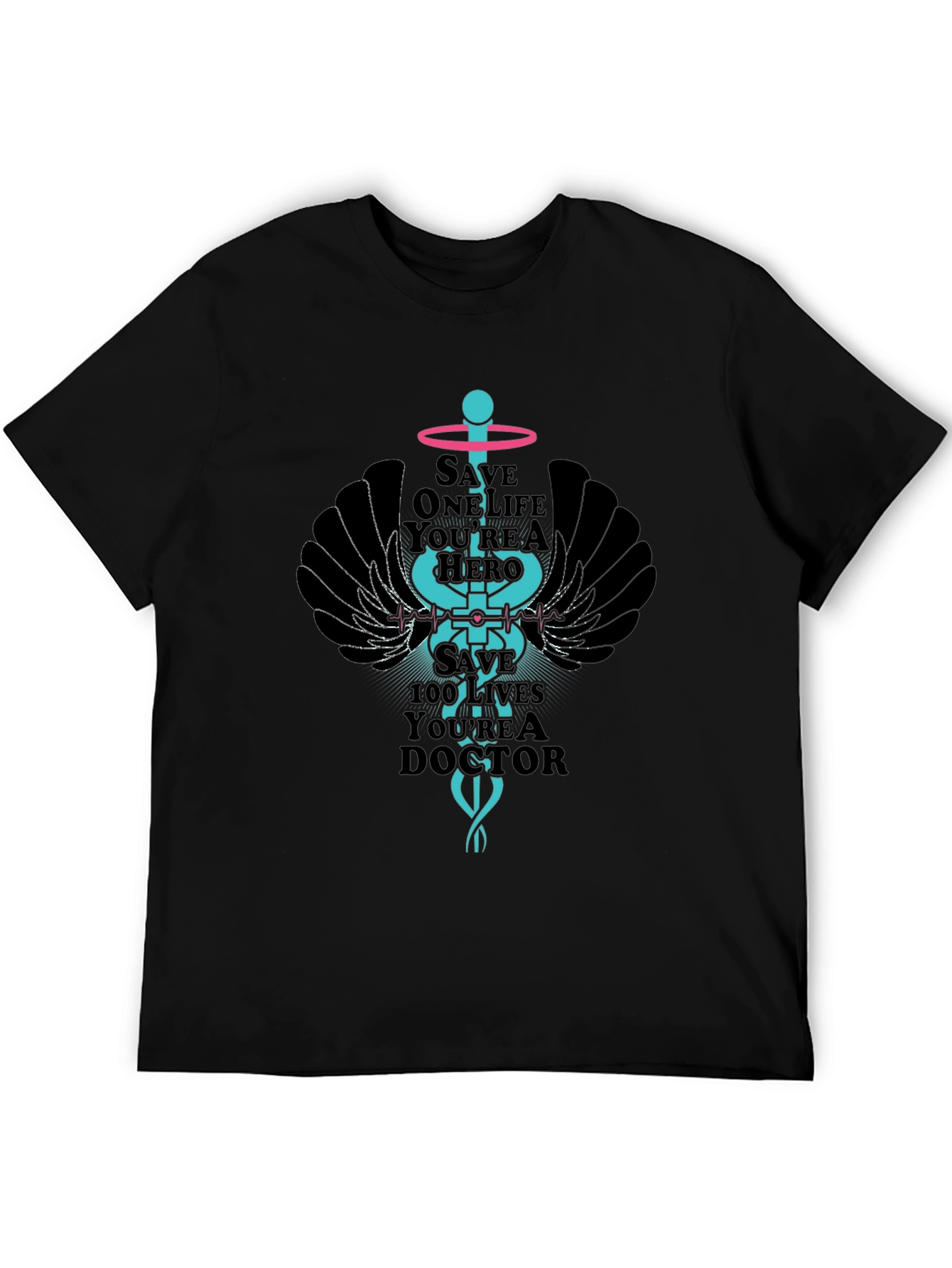 Hero Doctor T-Shirt - Save Lives