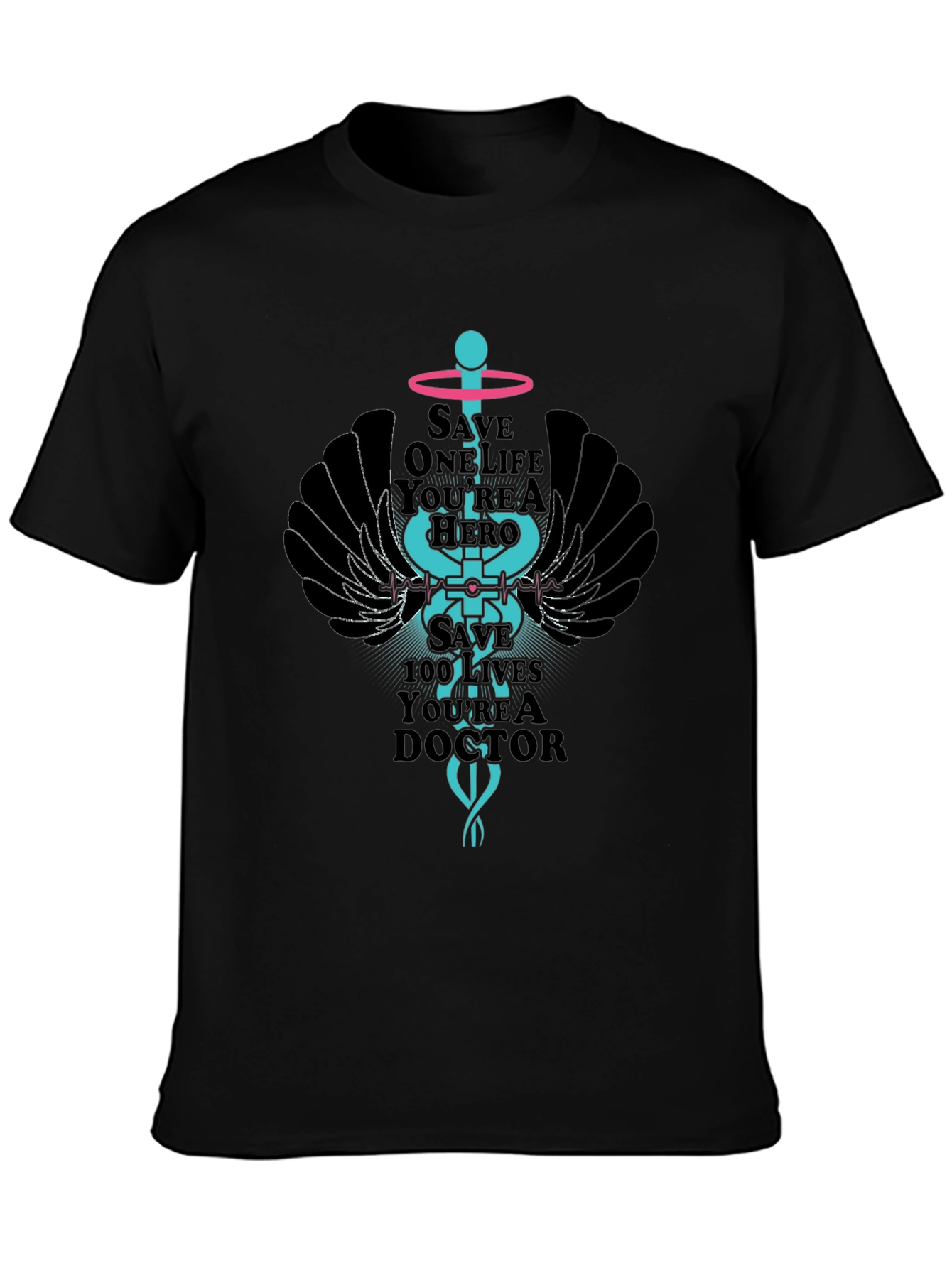Hero Doctor T-Shirt - Save Lives