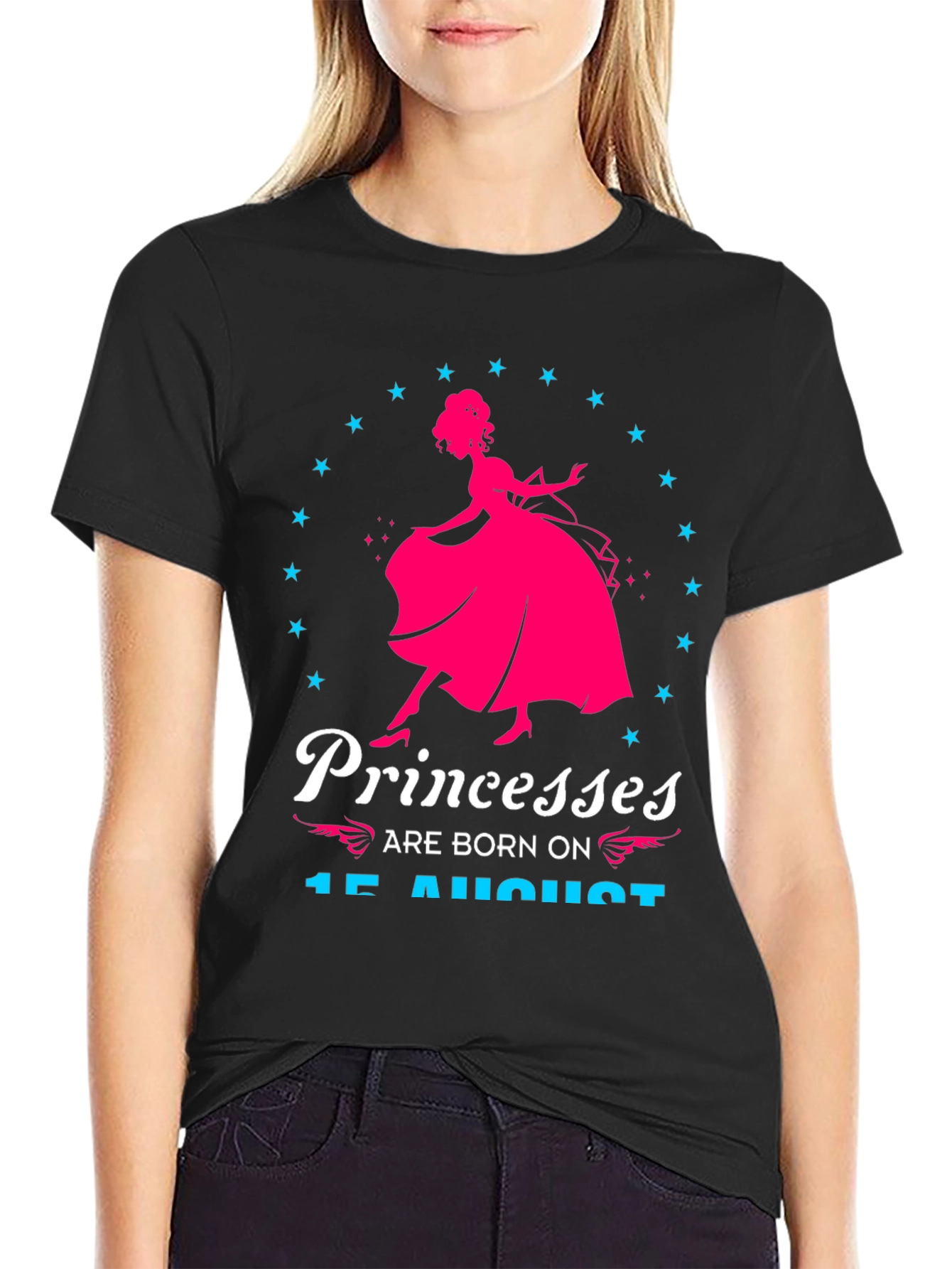 Princesses Are Born On 15 August Black T-Shirt
