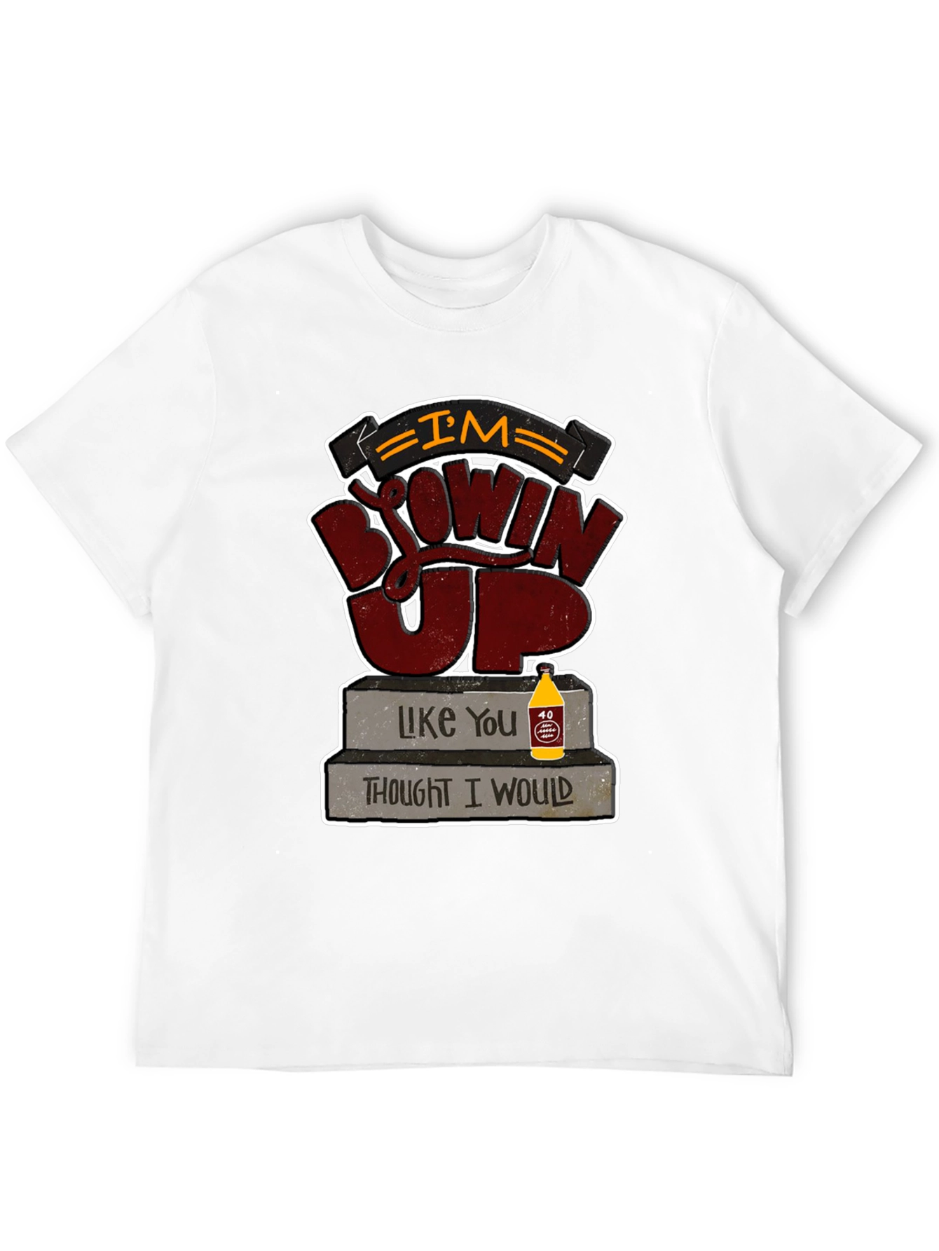 Im Blowin Up Mens Graphic Tee