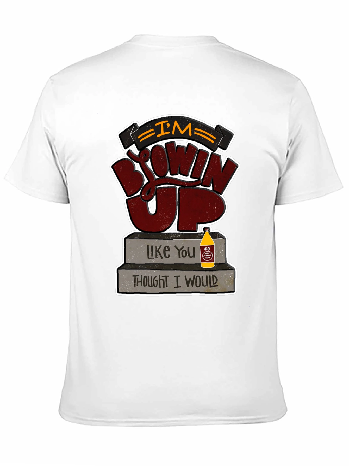 Im Blowin Up Mens Graphic Tee