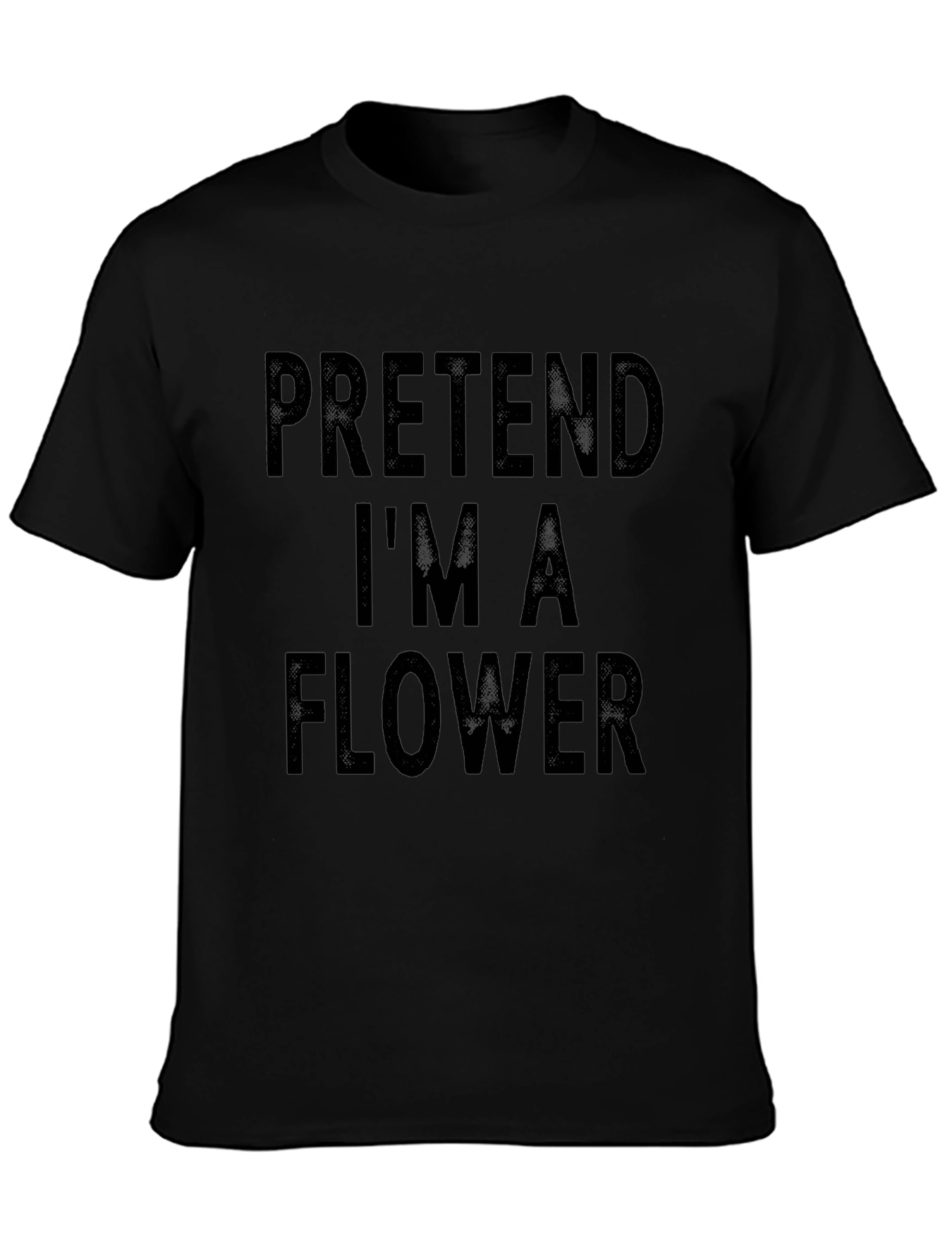Pretend Im a Flower T-Shirt - Funny Costume Tee