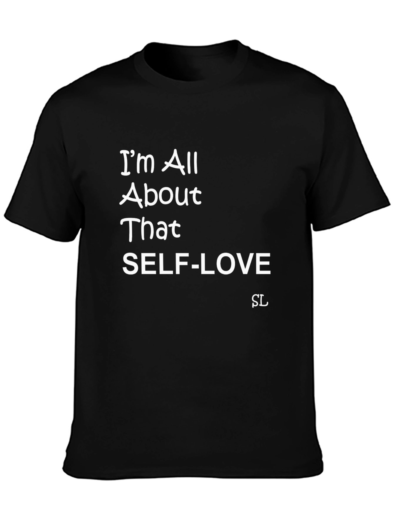 Self-Love Statement T-Shirt