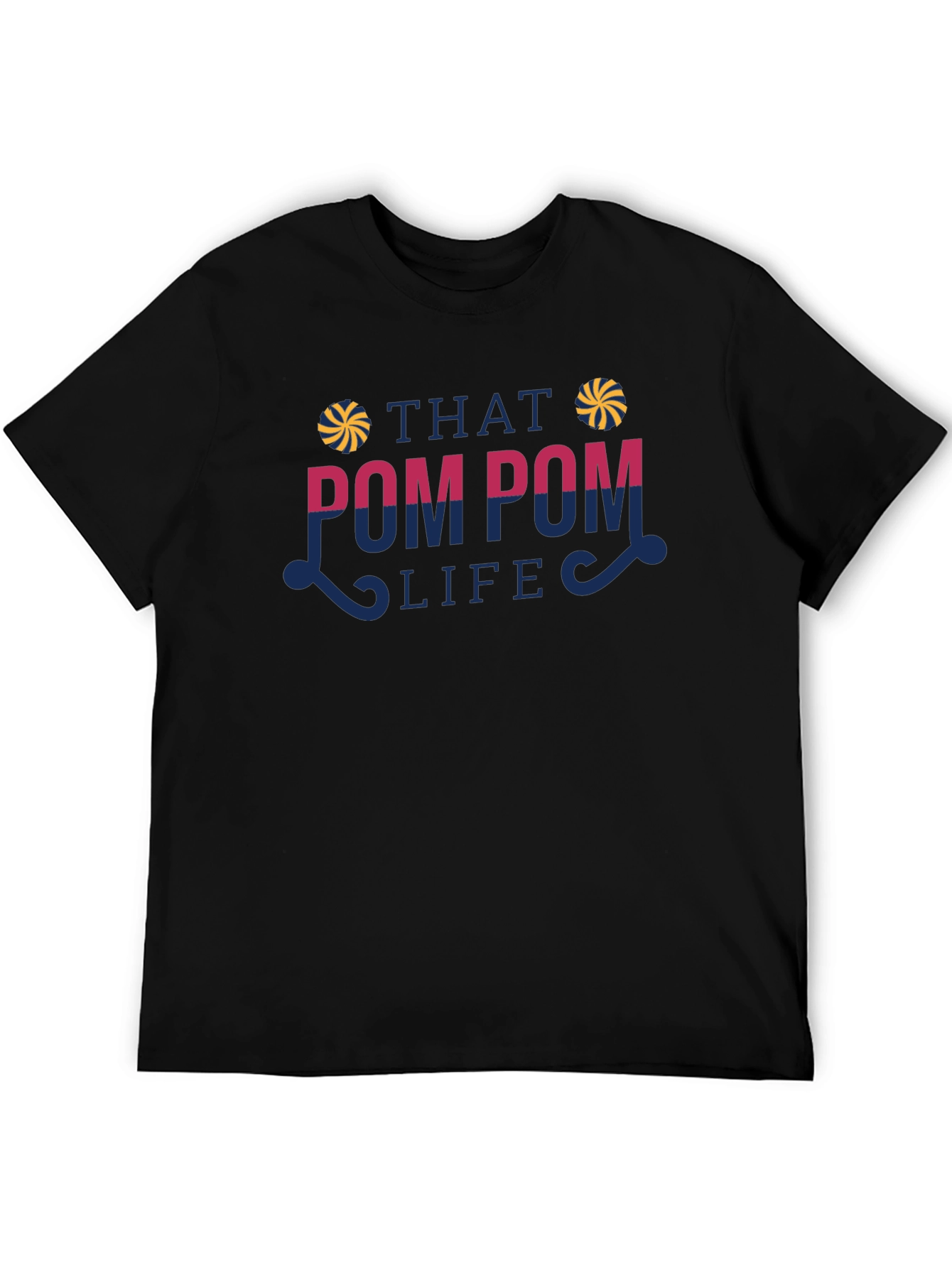 That Pom Pom Life T-Shirt Black