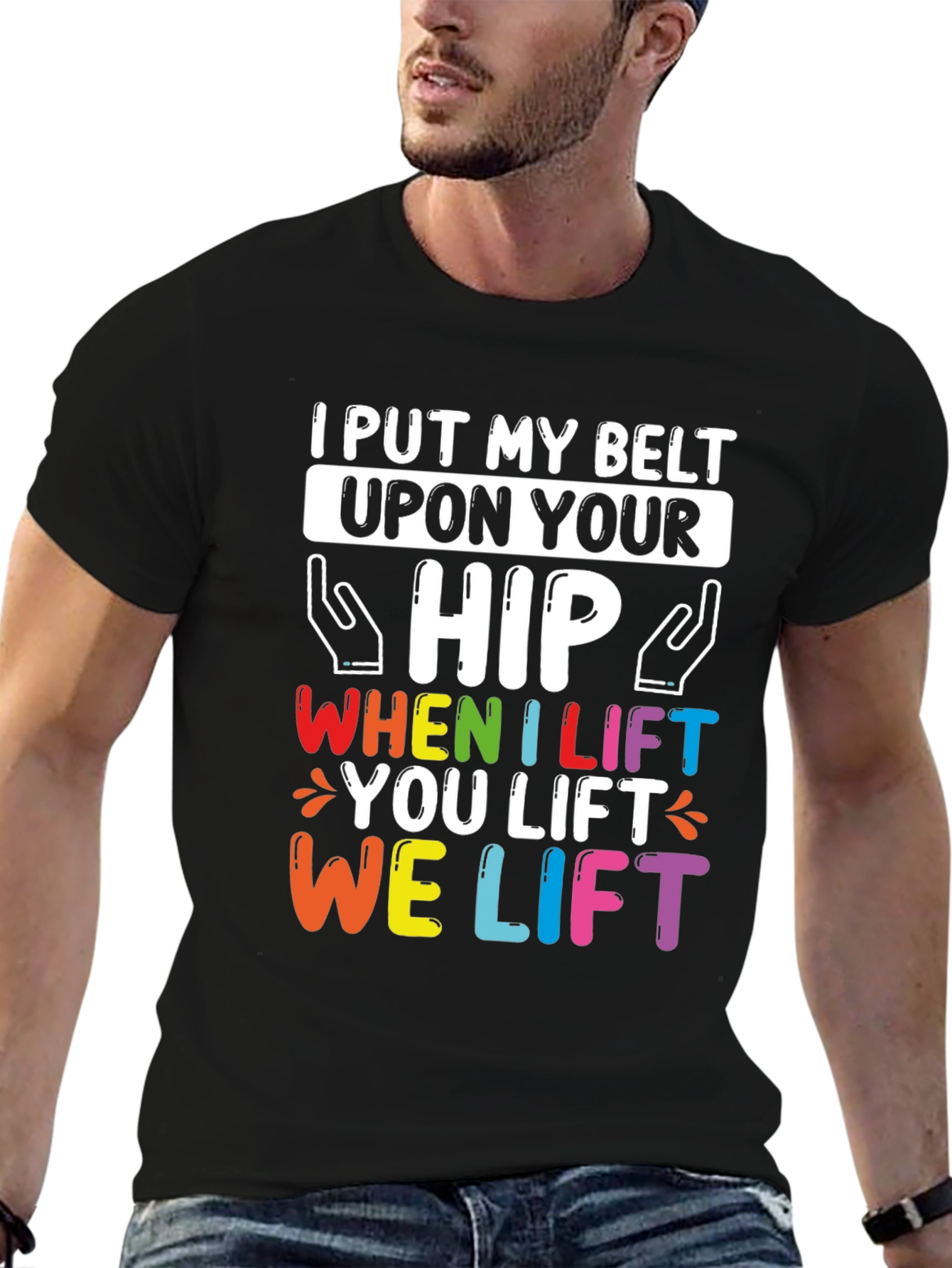 I Put My Belt Upon Your Hip T-Shirt