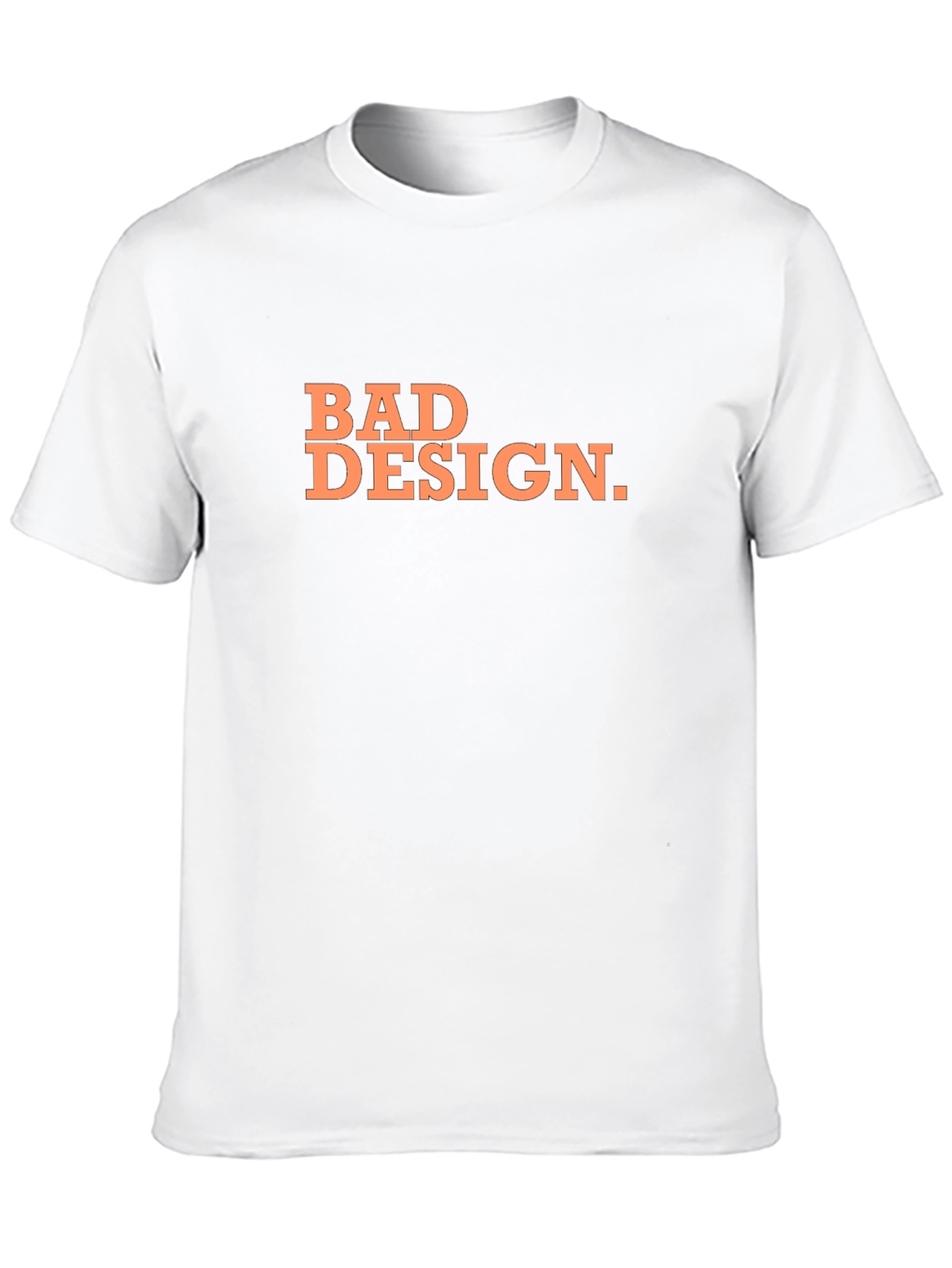 Bad Design Tee - Classic Crew Neck