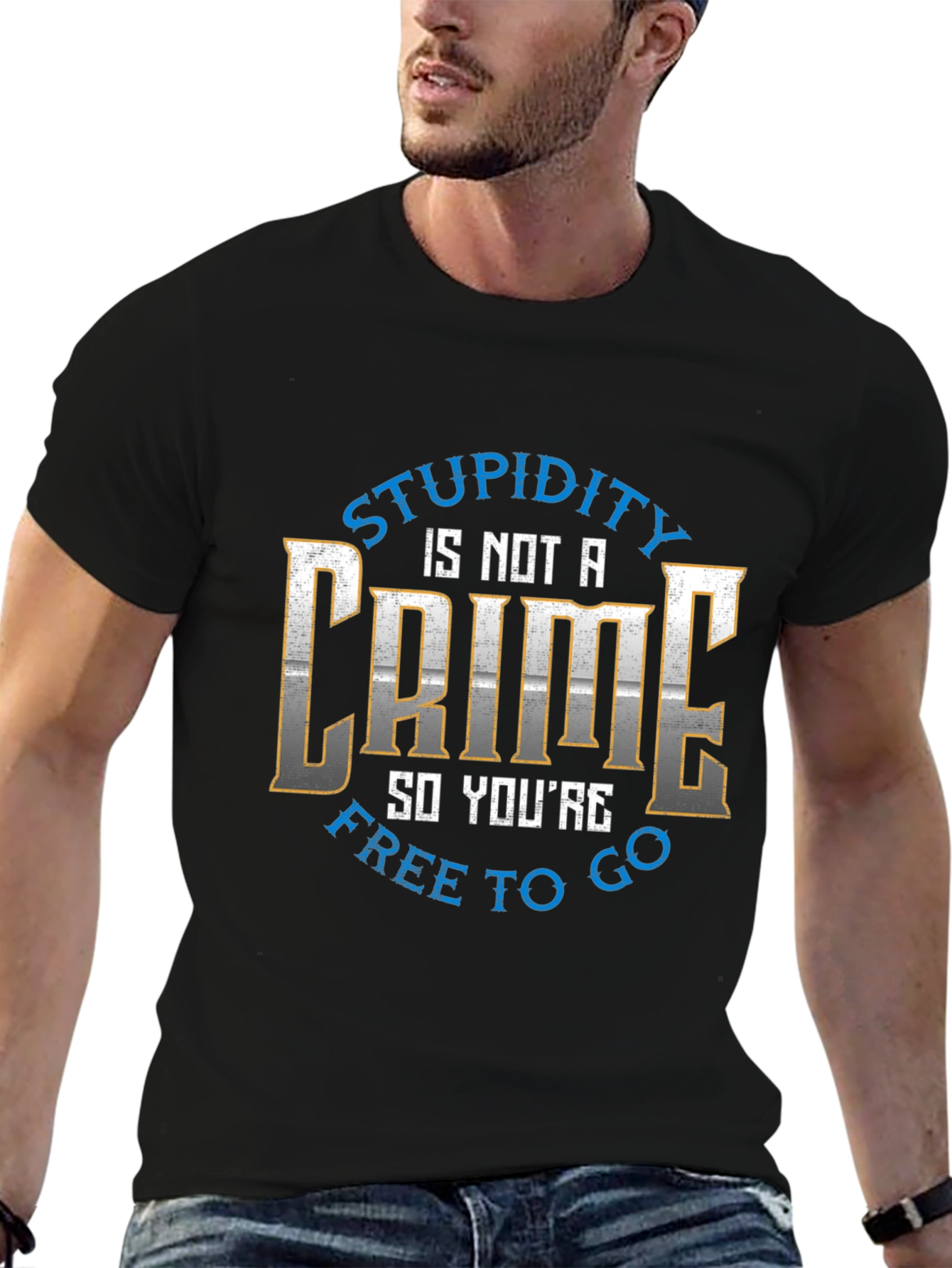 Stupidity is Not a Crime Graphic Tee