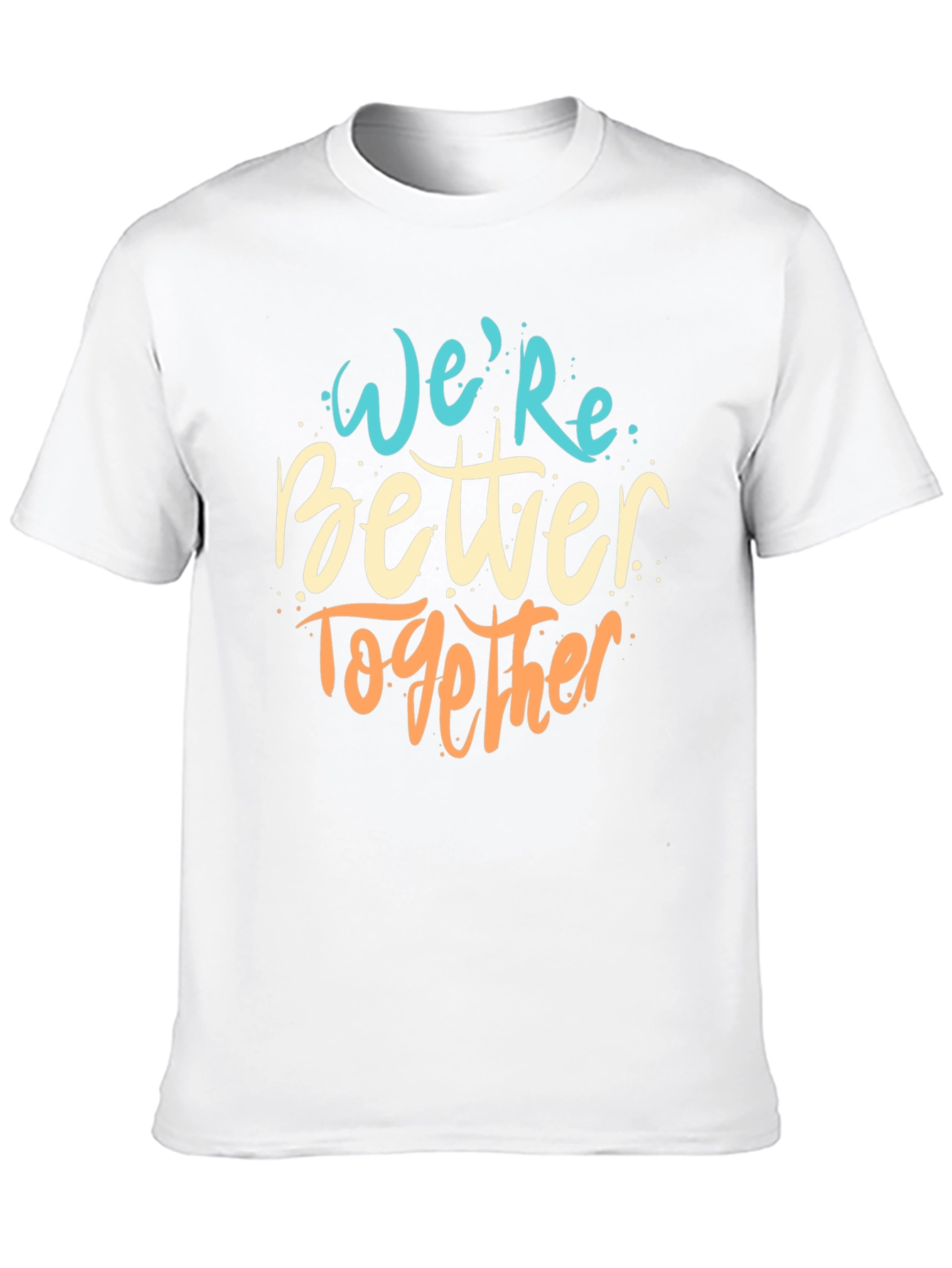 Were Better Together Graphic Tee