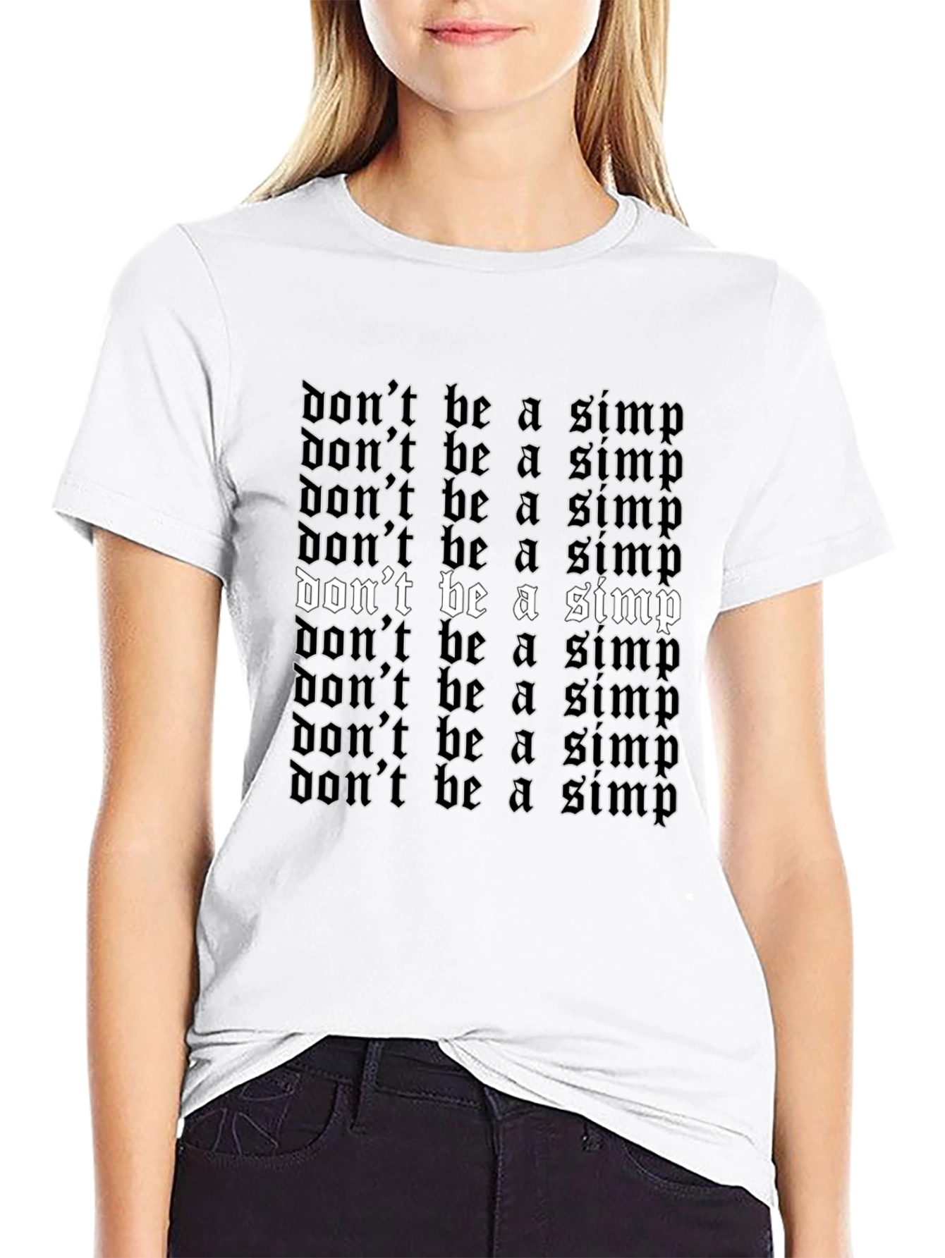 Dont Be A Simp Gothic Text Black T-Shirt