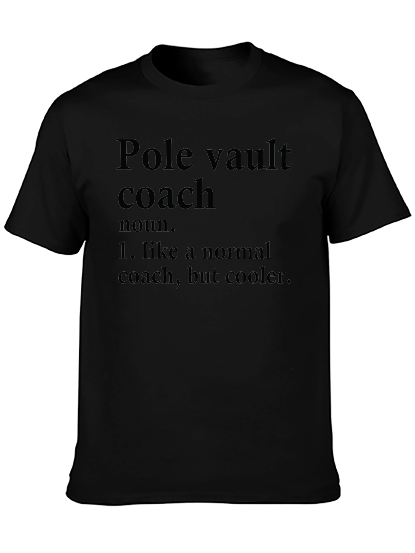 Pole Vault Coach Definition Black T-Shirt