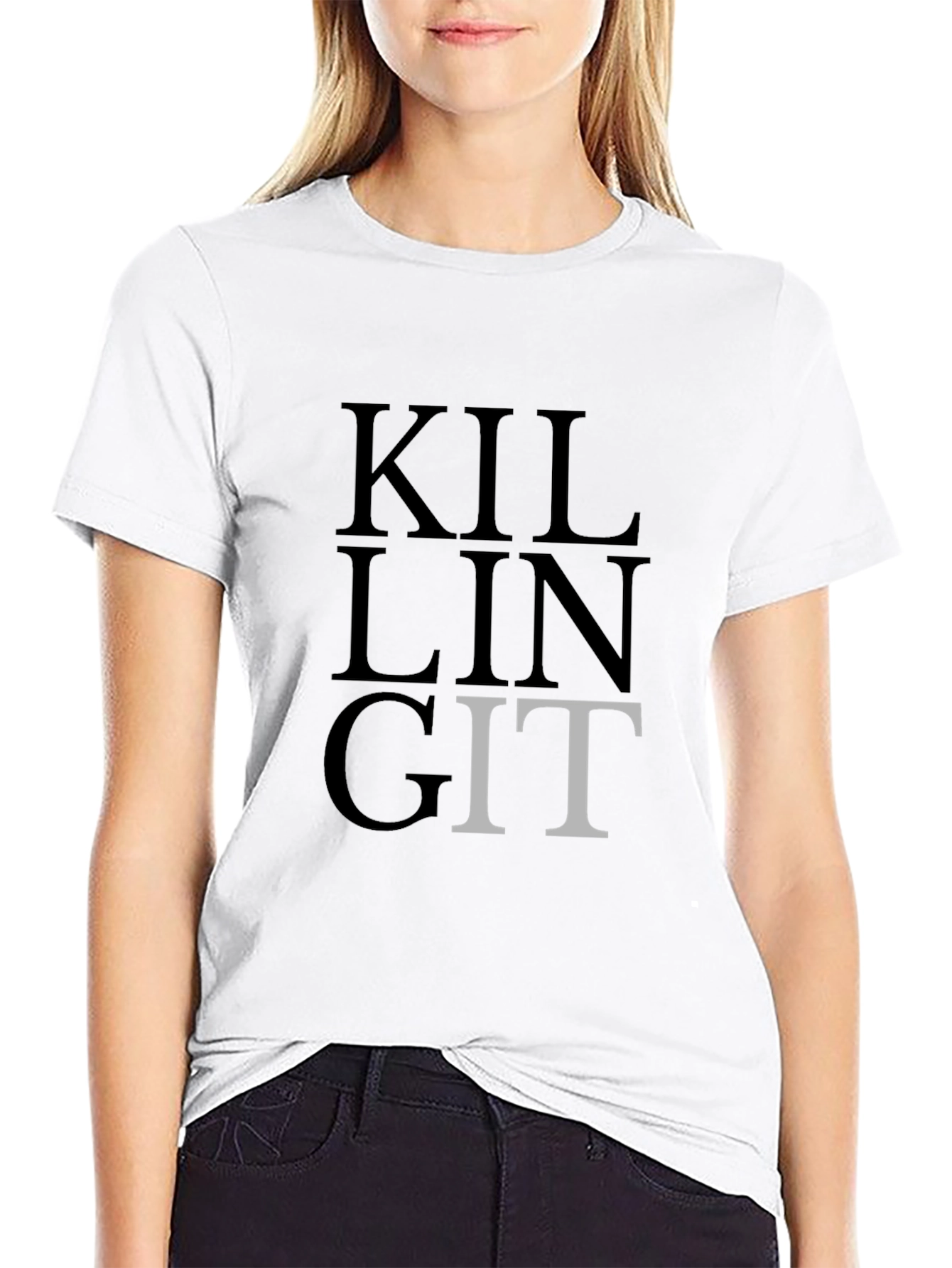 Killing It Funny T-Shirt Sarcastic Graphic Tee