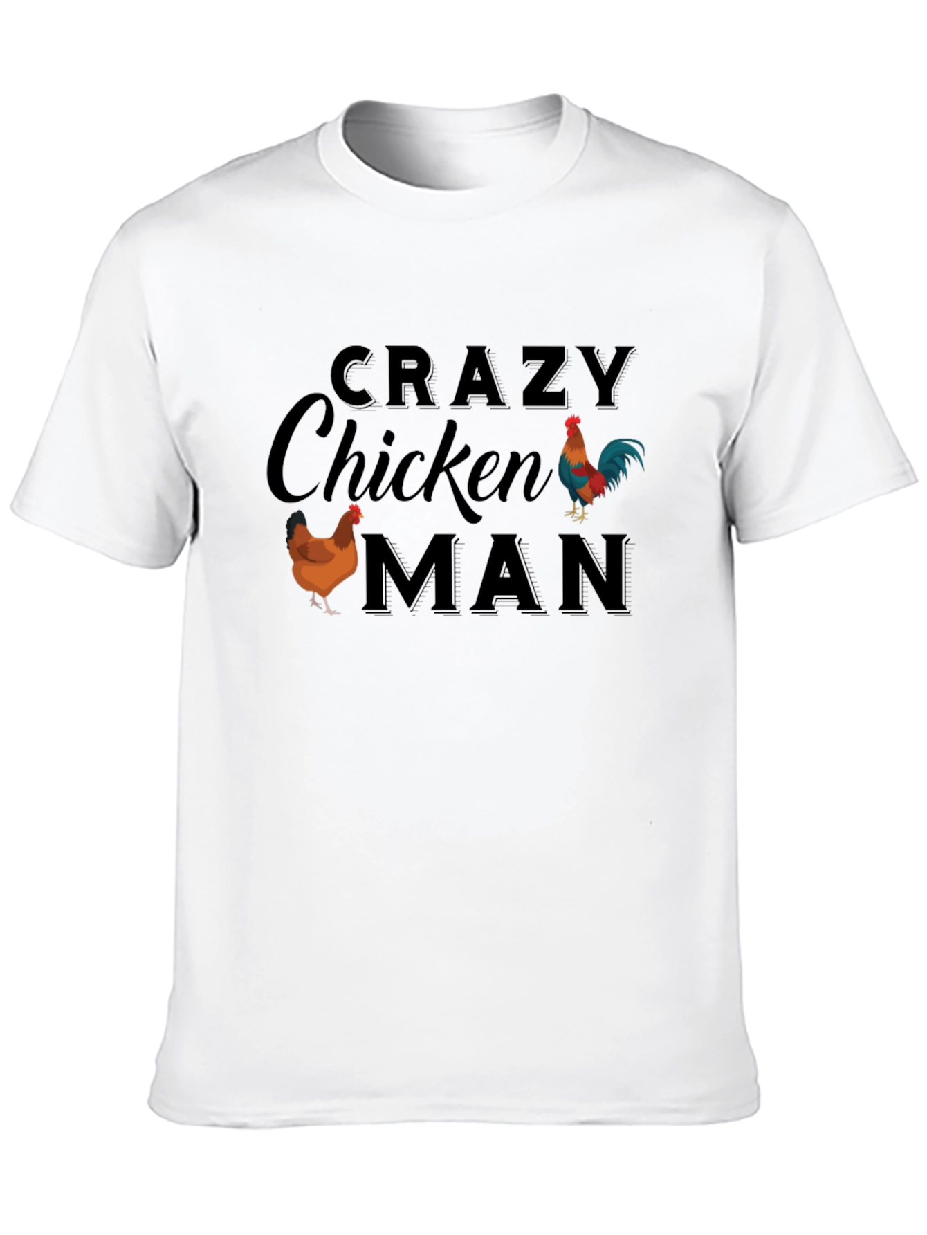 Crazy Chicken Man T-Shirt - Novelty Tee