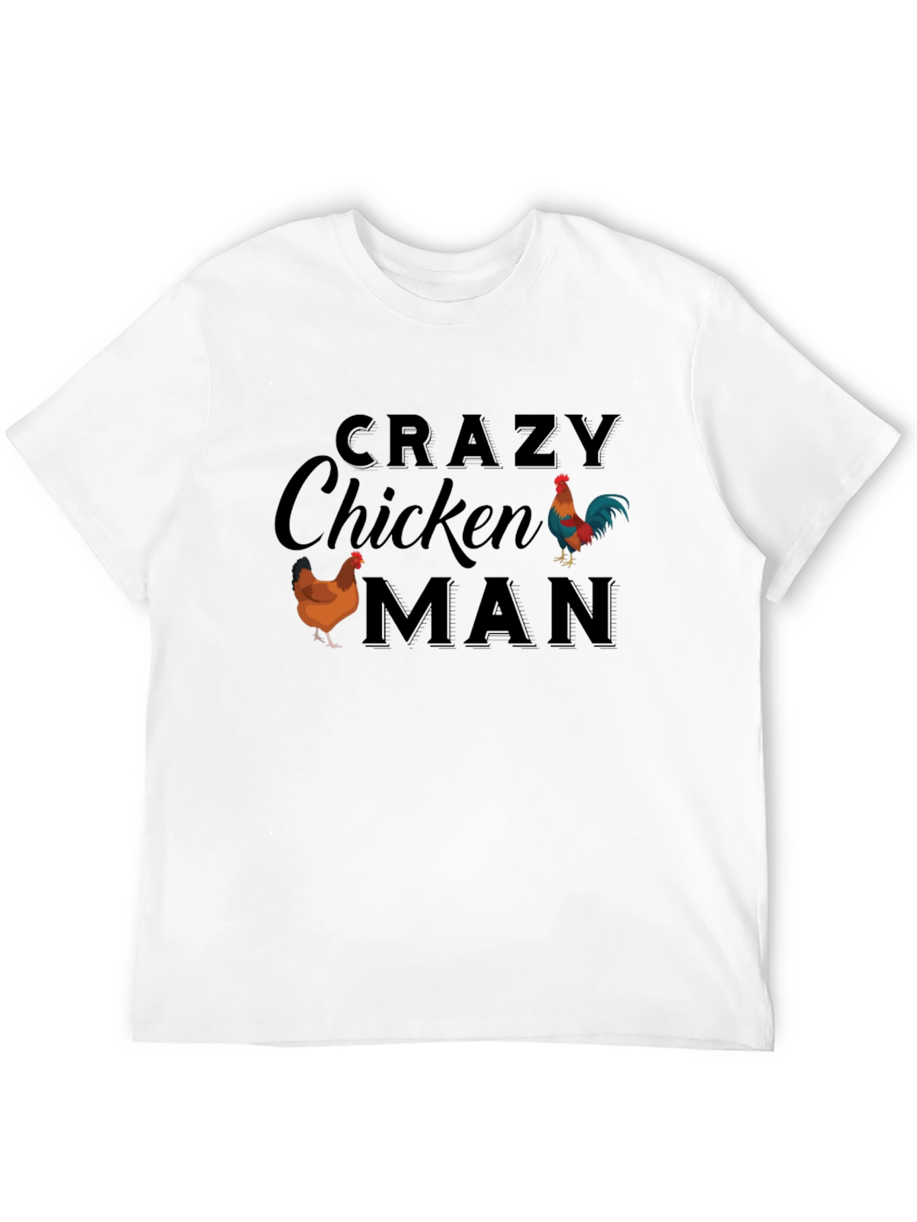 Crazy Chicken Man T-Shirt - Novelty Tee