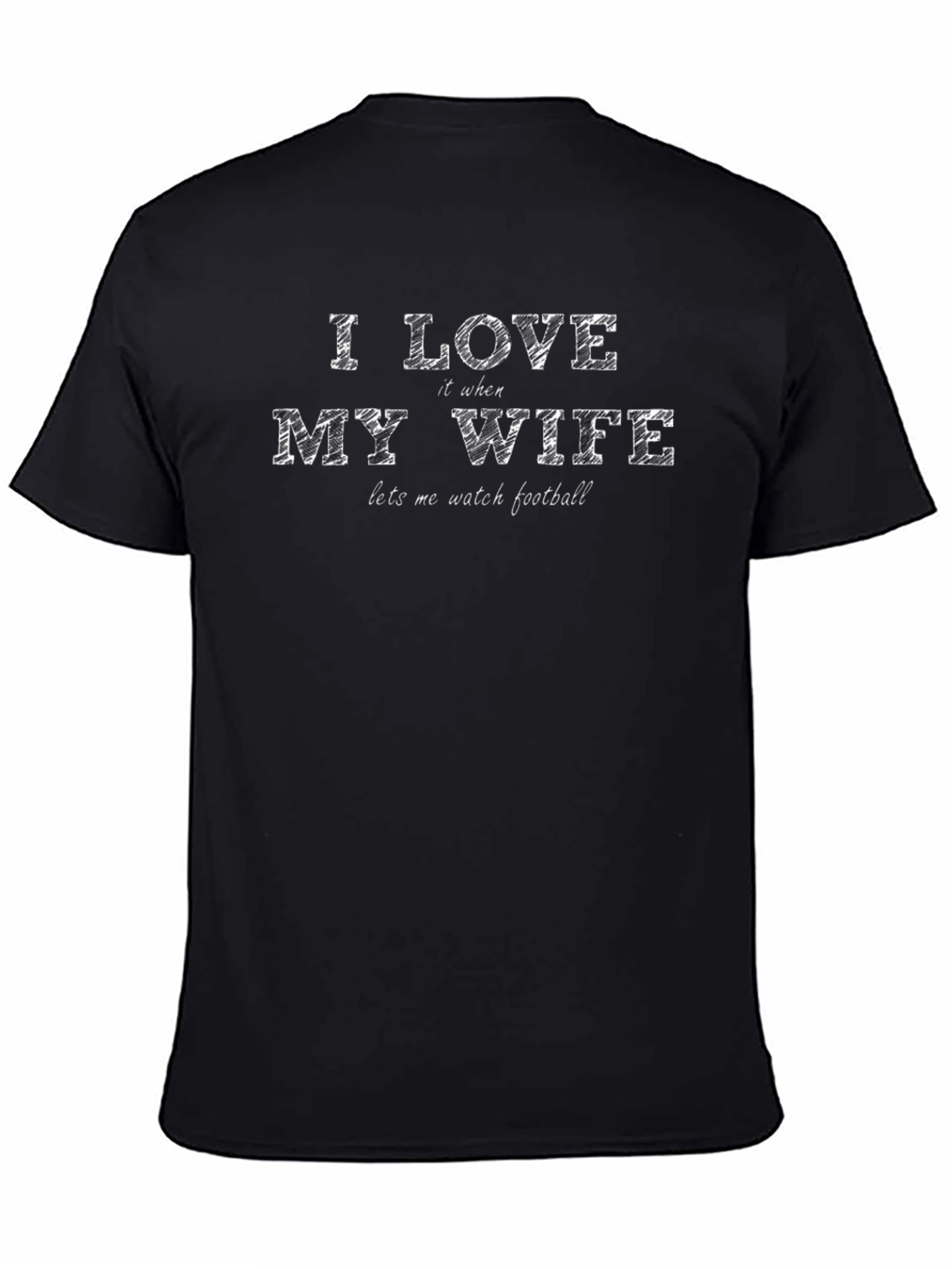 I Love My Wife T-Shirt - Football Fan Apparel