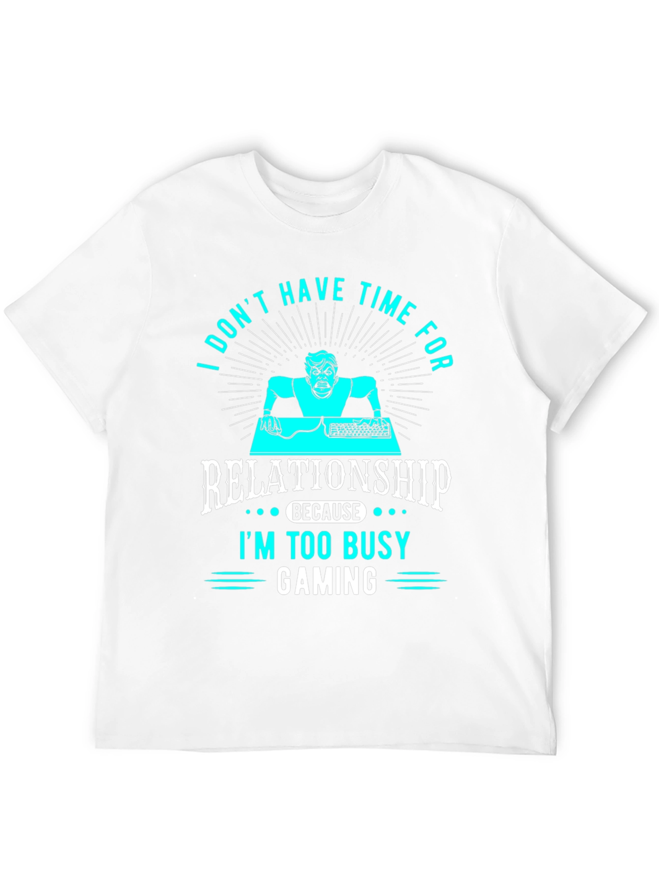 Gamer T-Shirt - No Time for Relationships