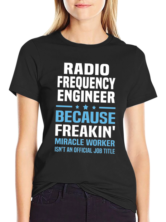 Radio Frequency Engineer T-Shirt Funny Job Title Tee