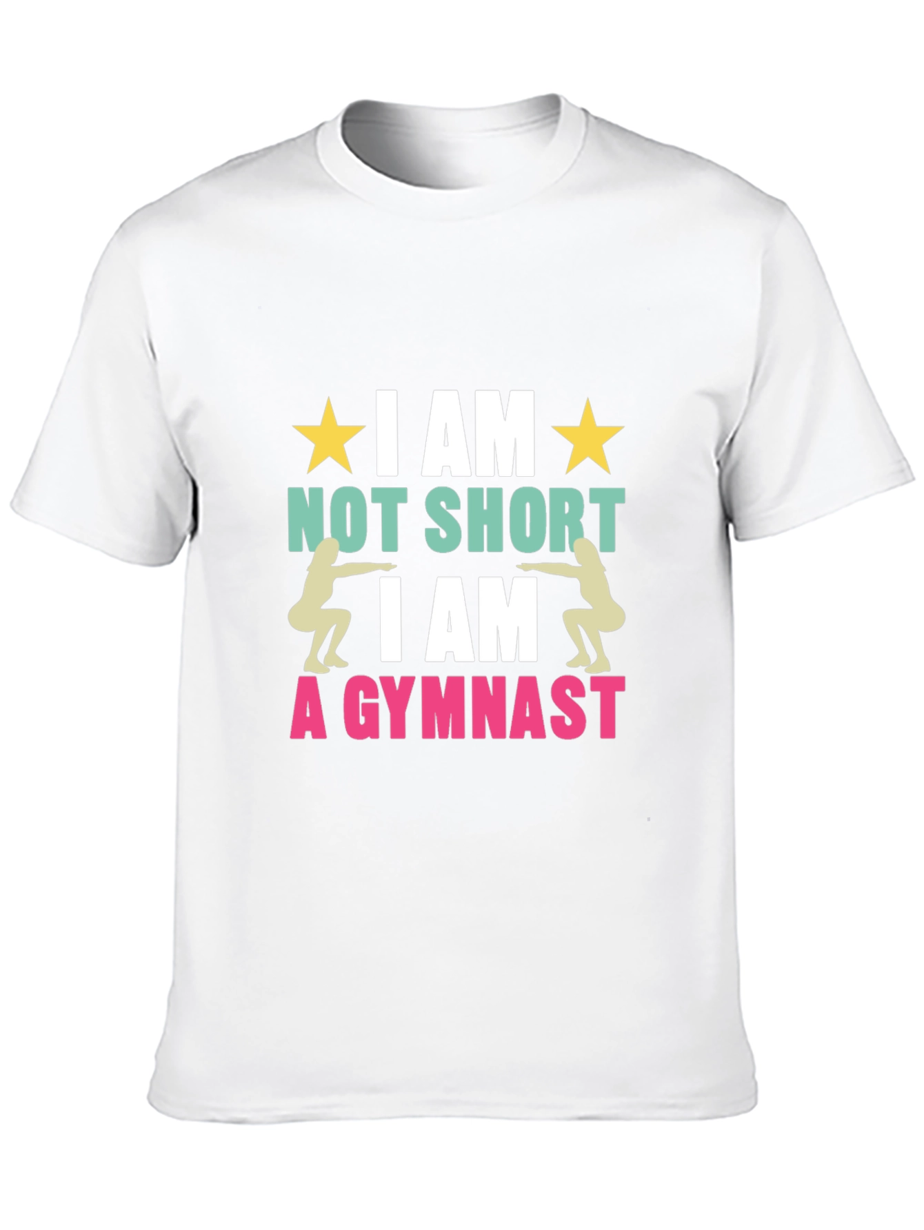 Gymnast Graphic T-Shirt - I am Not Short