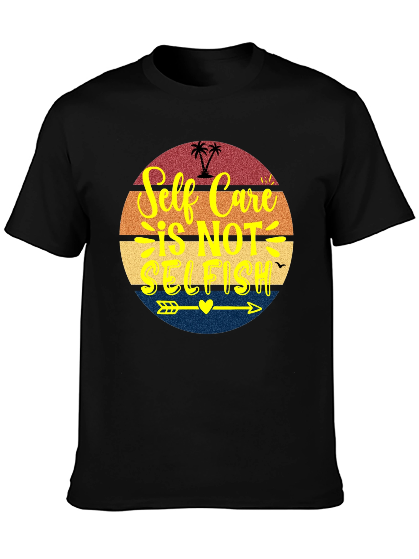 Self Care Is Not Selfish T-Shirt