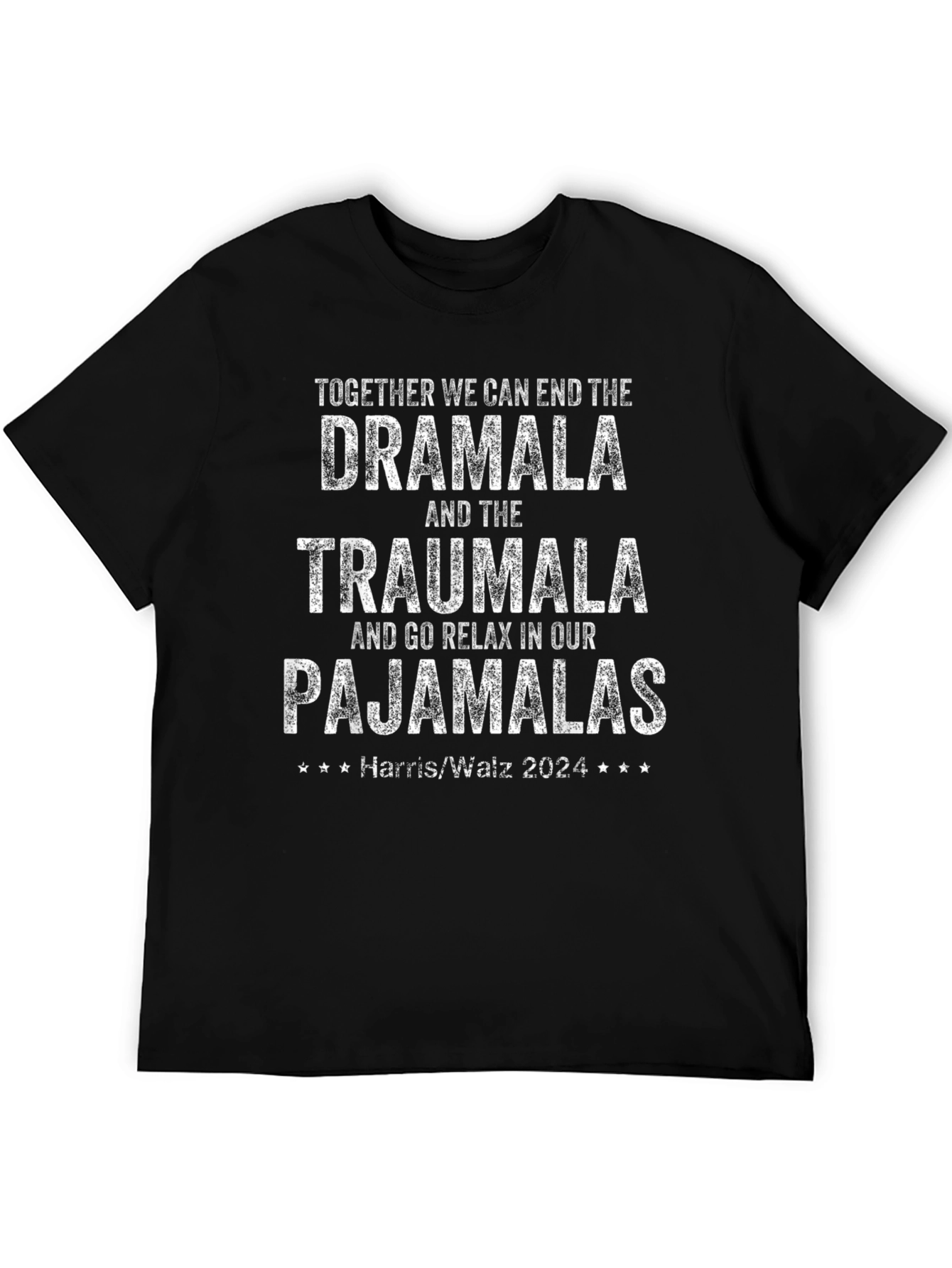 Dramala Traumala Pajamalas Political T-Shirt