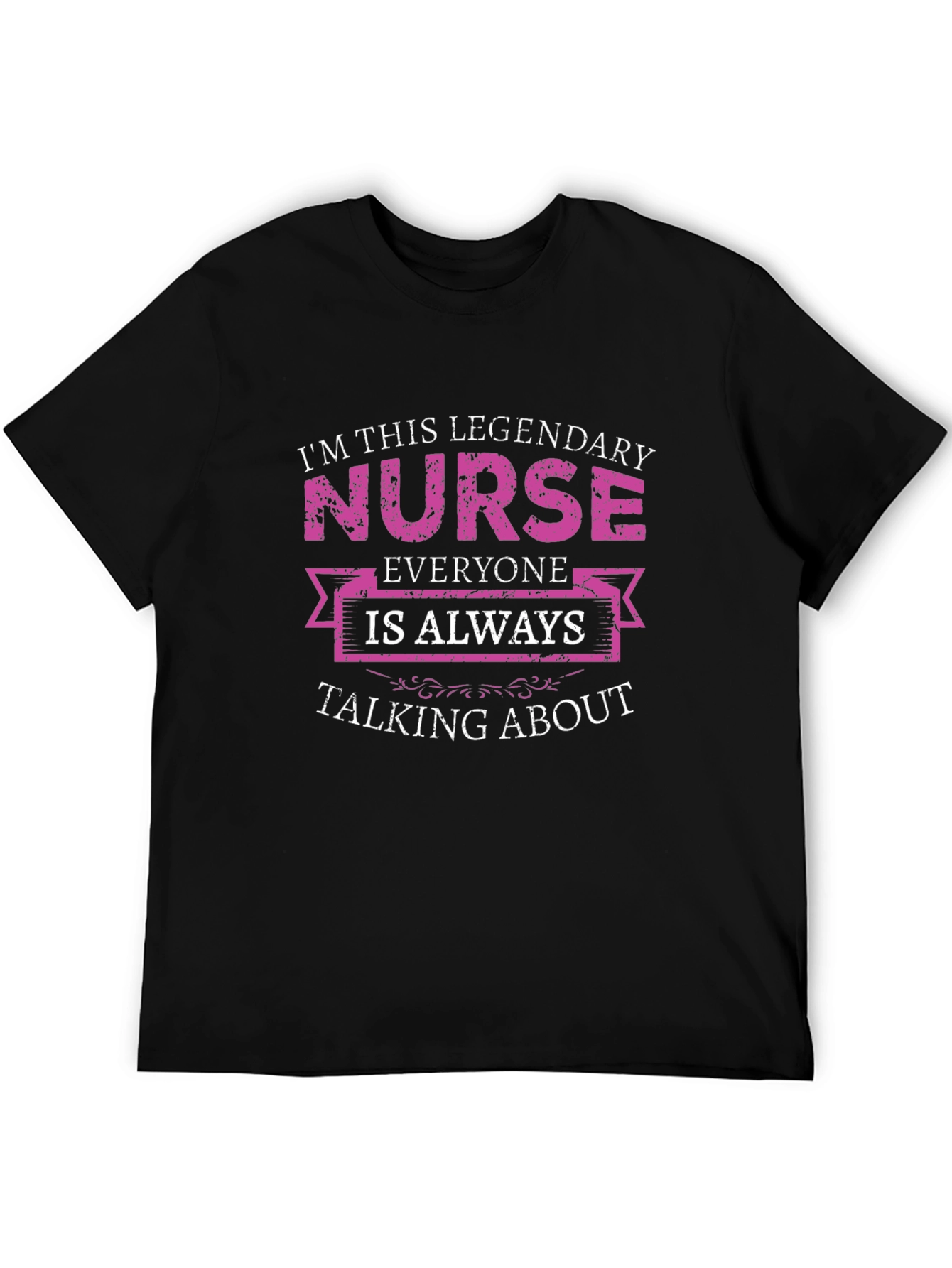 Legendary Nurse T-Shirt - Unique Graphic Tee