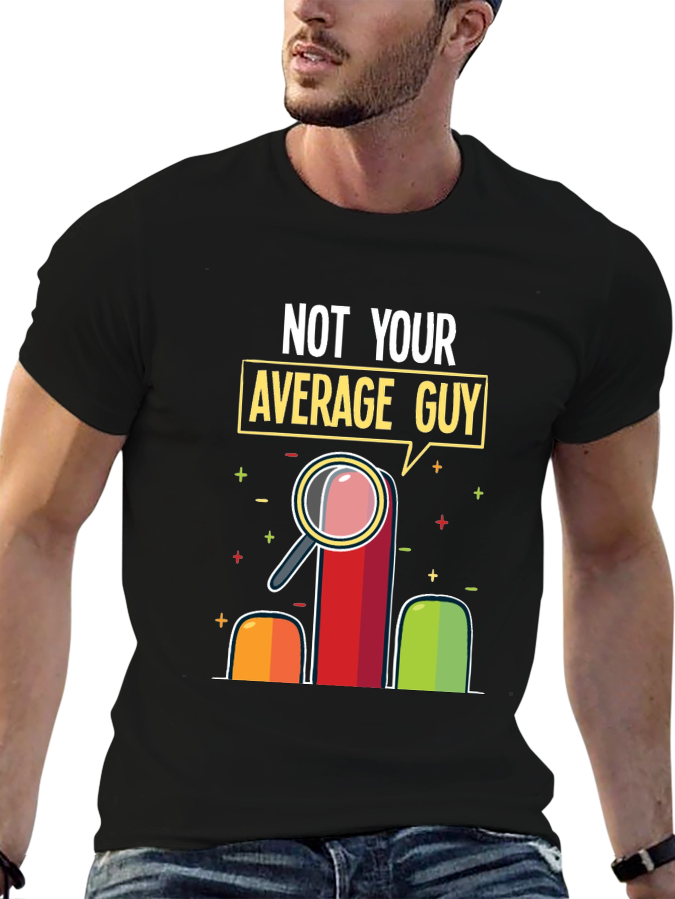 Not Your Average Guy Graphic T-Shirt