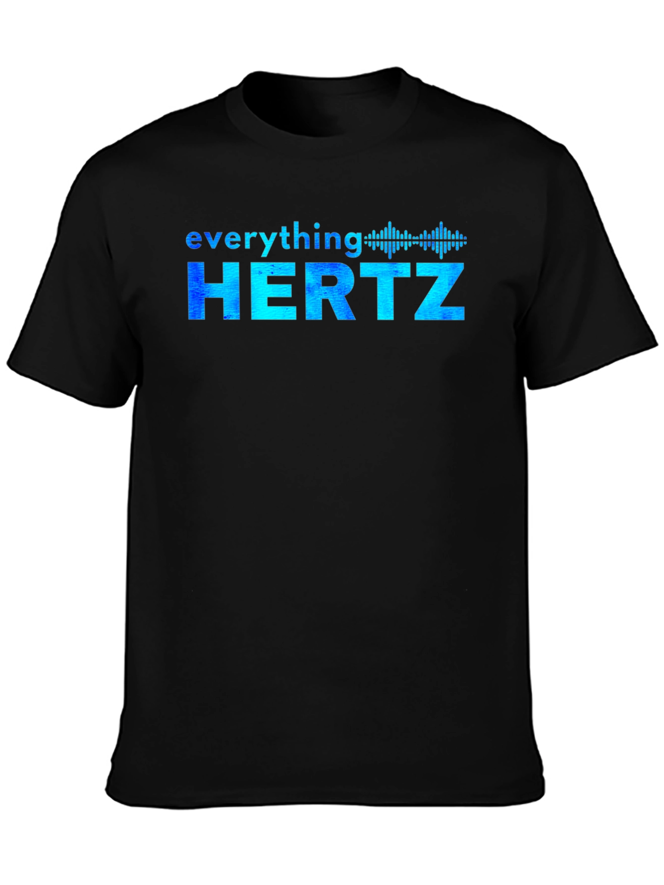 Everything Hertz Graphic T-Shirt