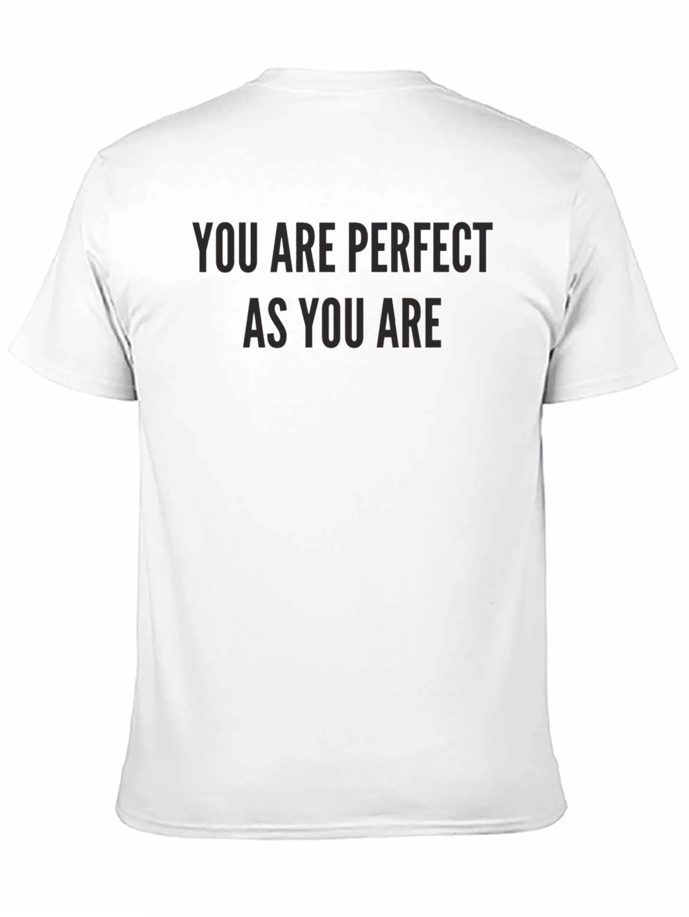 You Are Perfect As You Are Tee