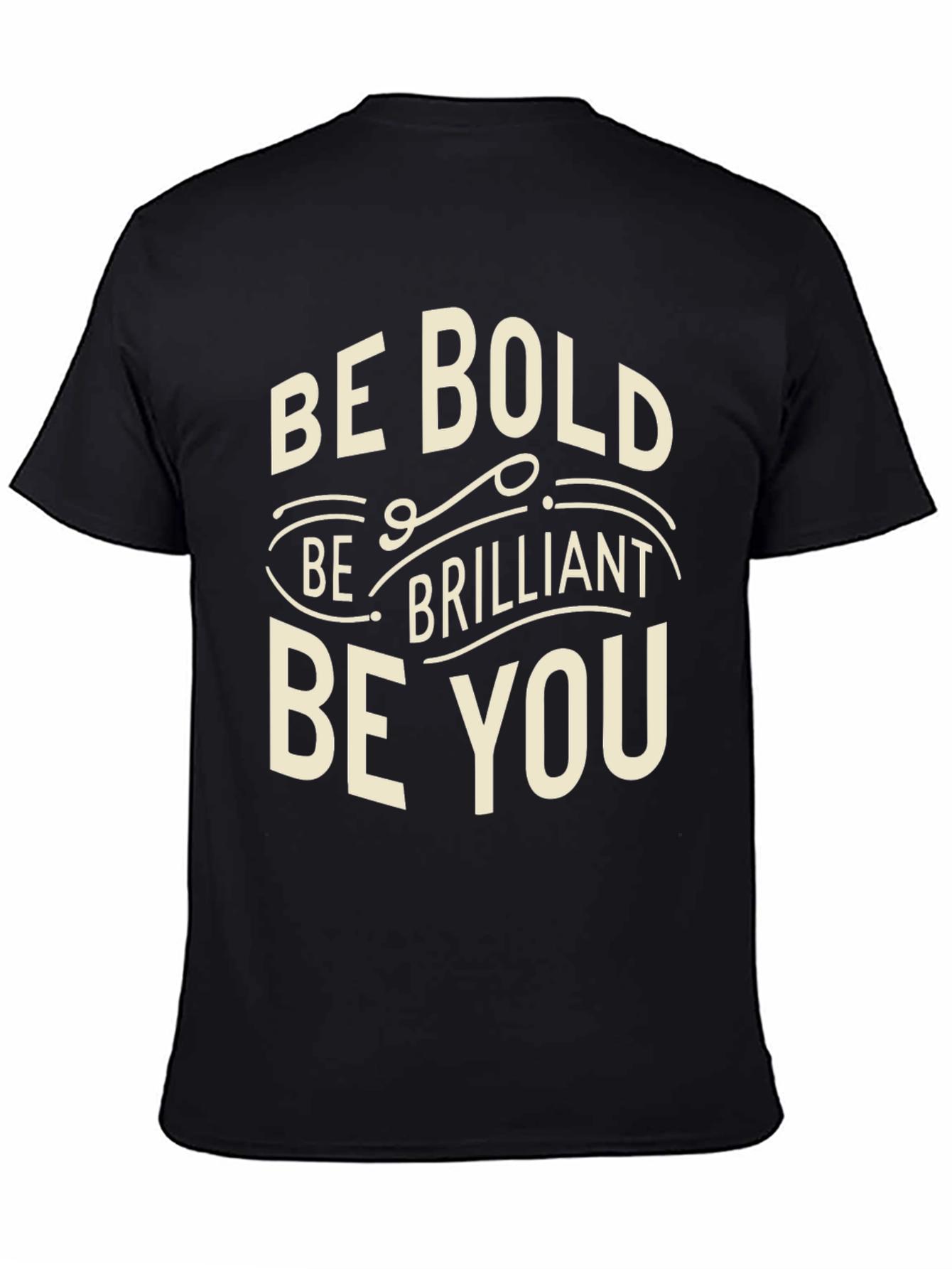 Be Bold T-Shirt - Inspirational Graphic Tee