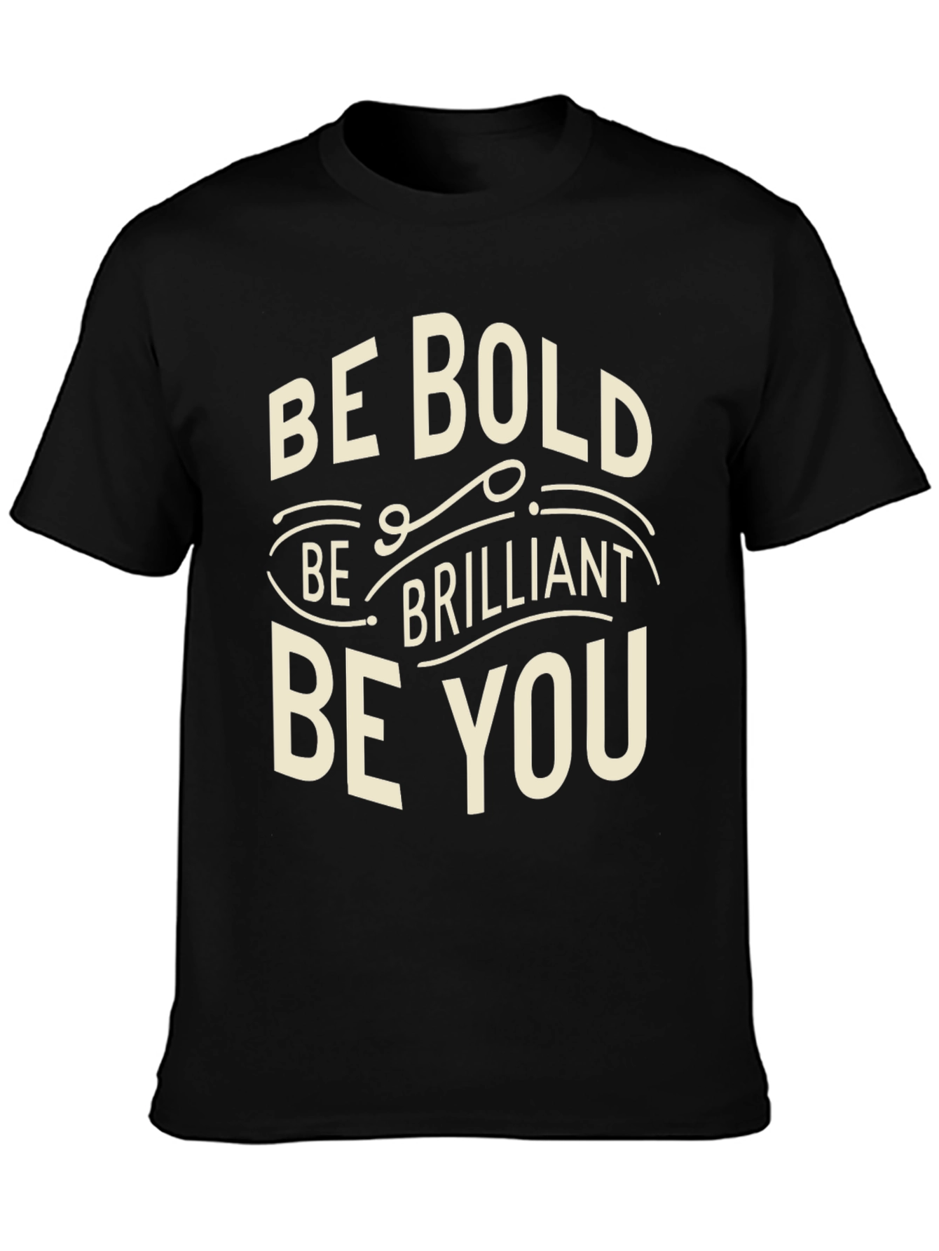 Be Bold T-Shirt - Inspirational Graphic Tee
