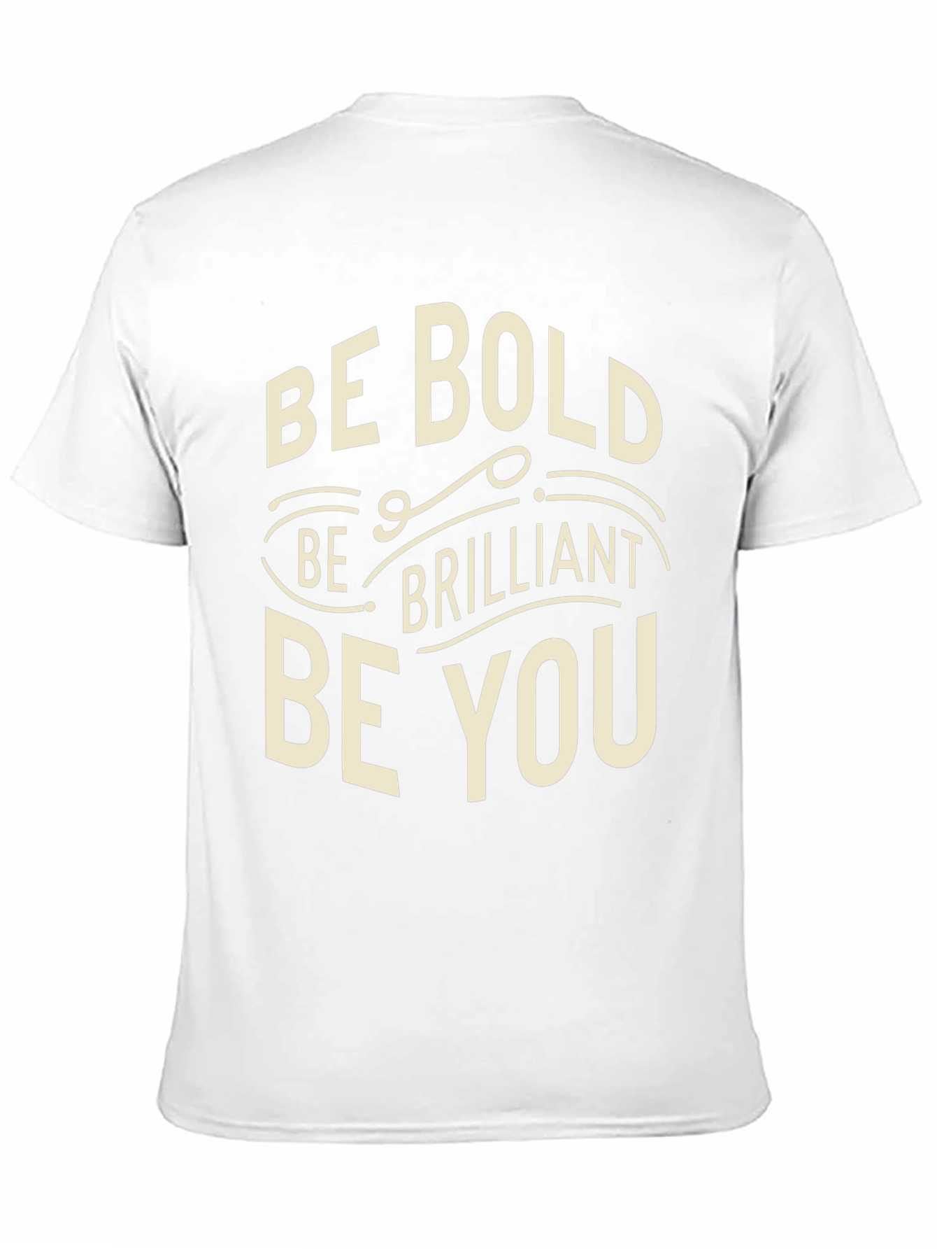 Be Bold T-Shirt - Inspirational Graphic Tee