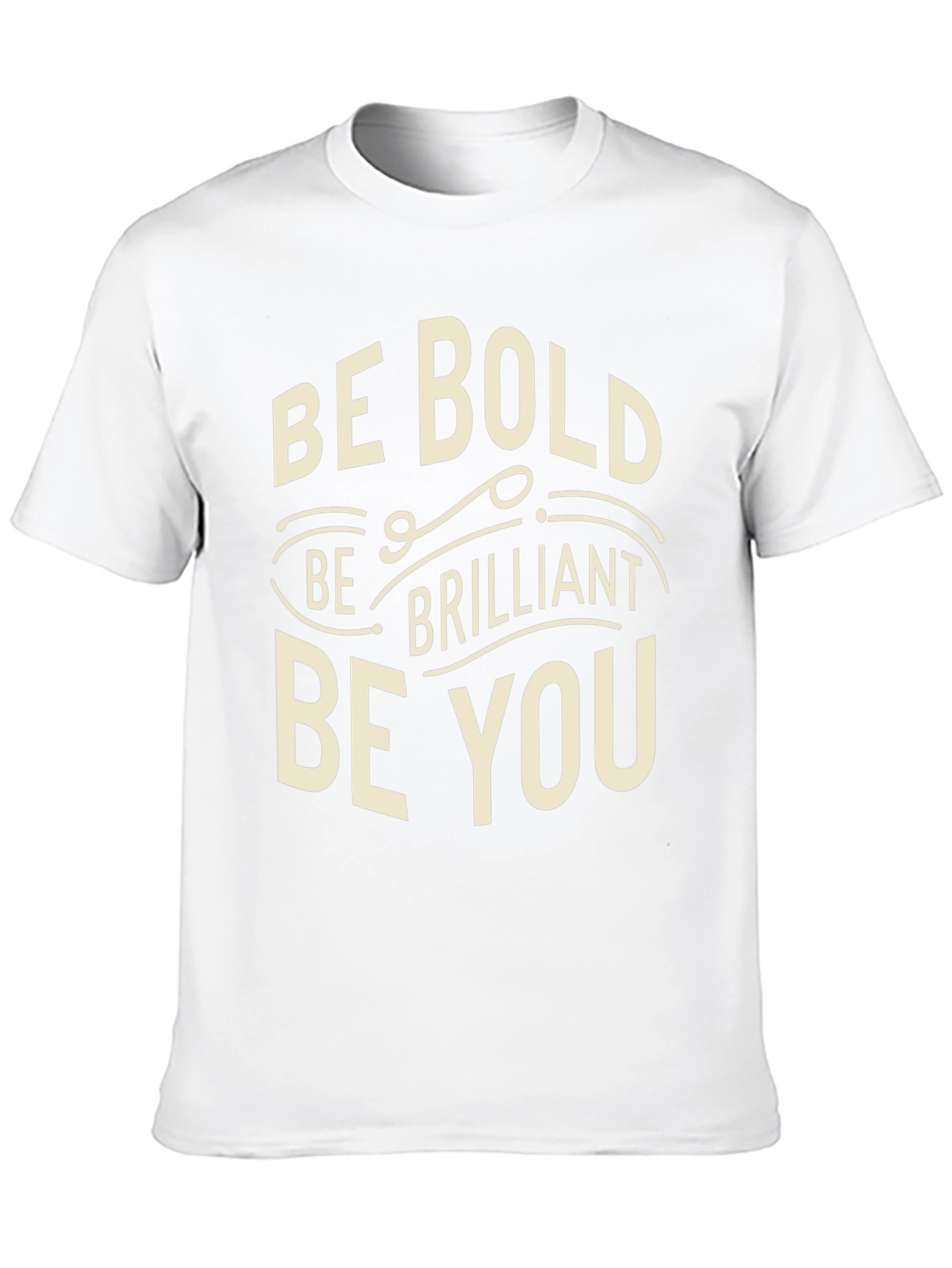 Be Bold T-Shirt - Inspirational Graphic Tee