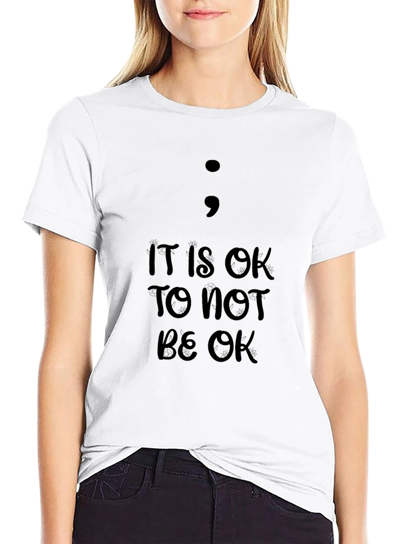 It Is OK To Not Be OK Semicolon T-Shirt