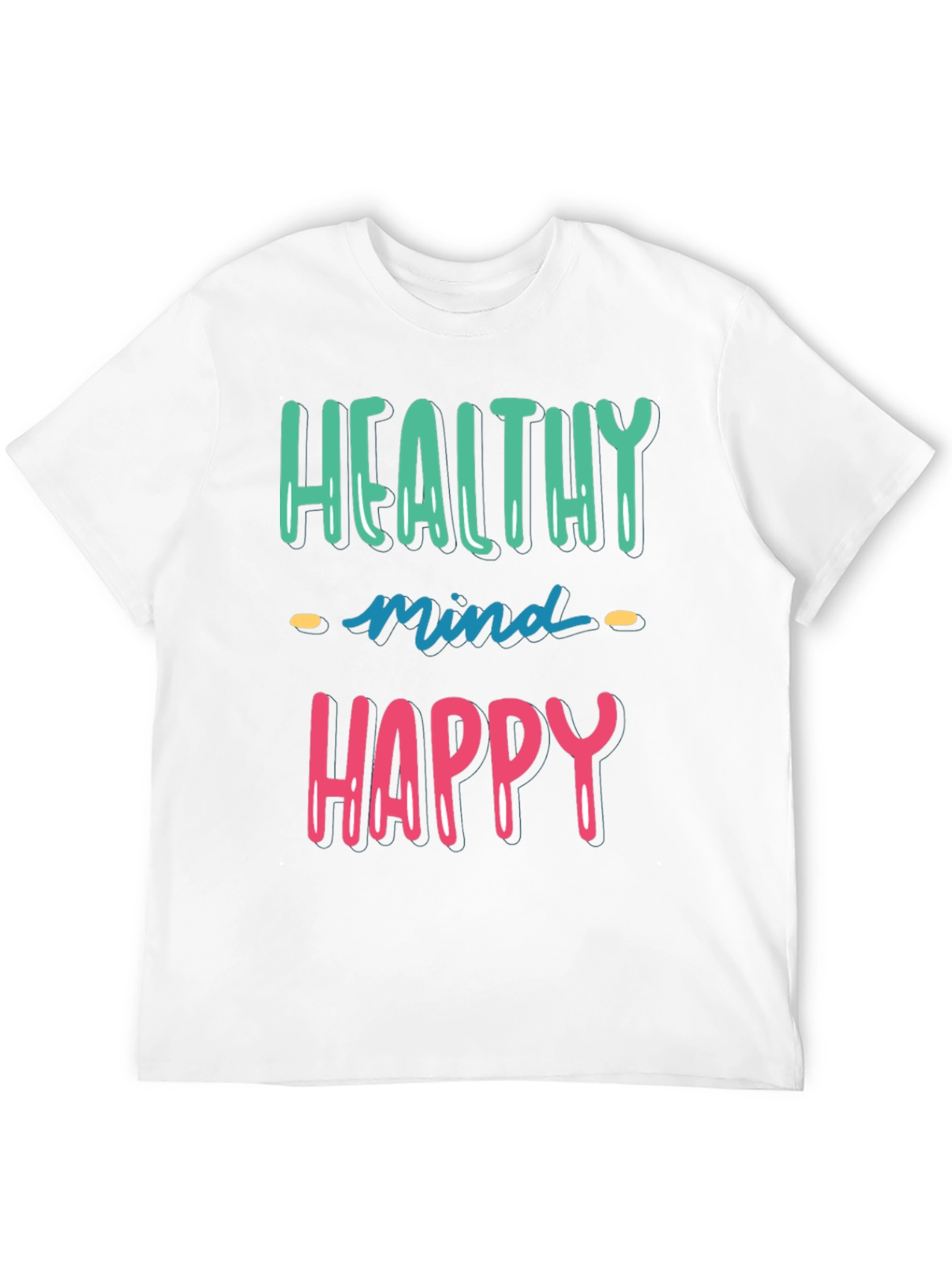 Healthy Mind Happy T-Shirt