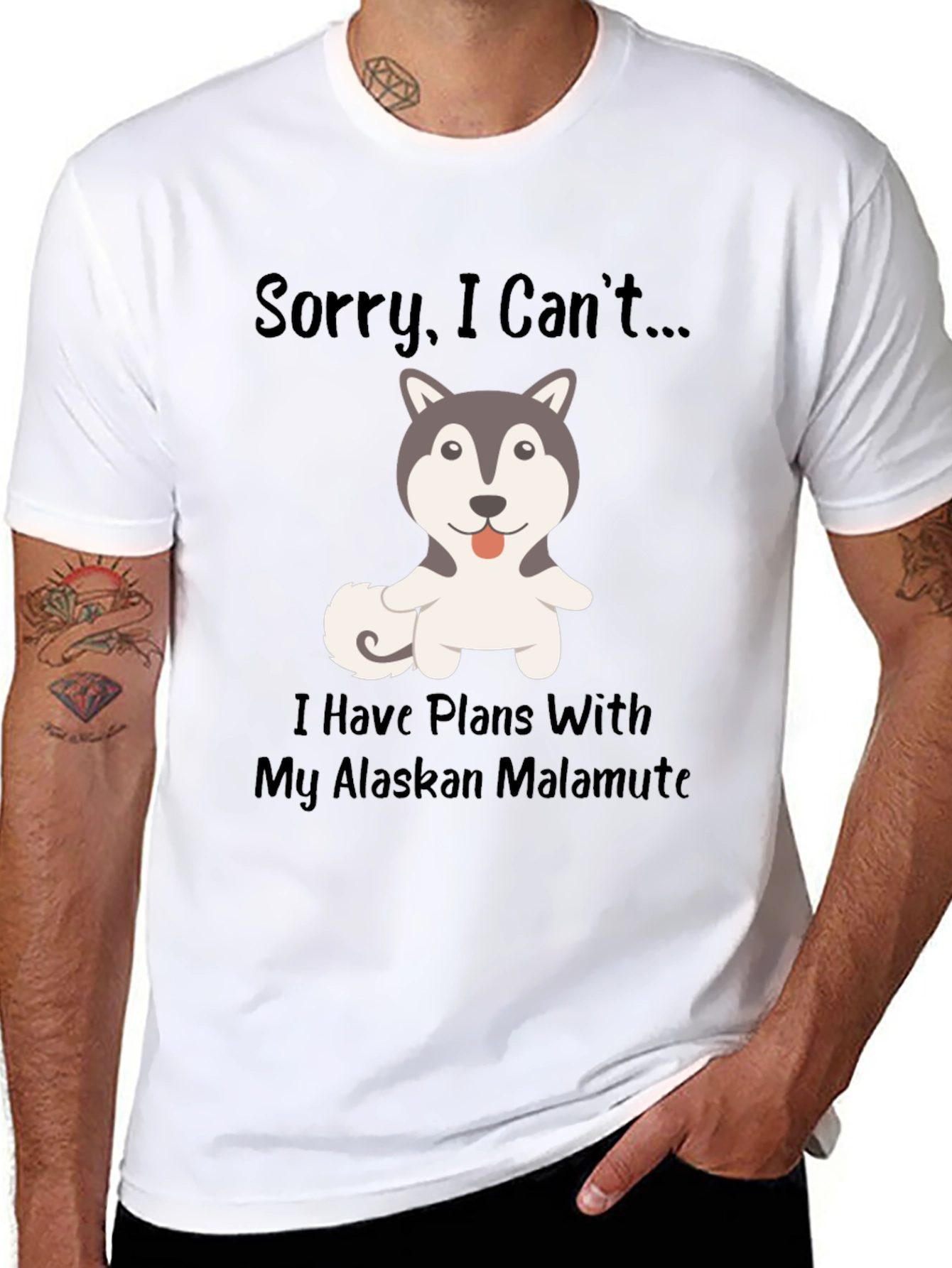 Sorry I Cant...Alaskan Malamute T-Shirt
